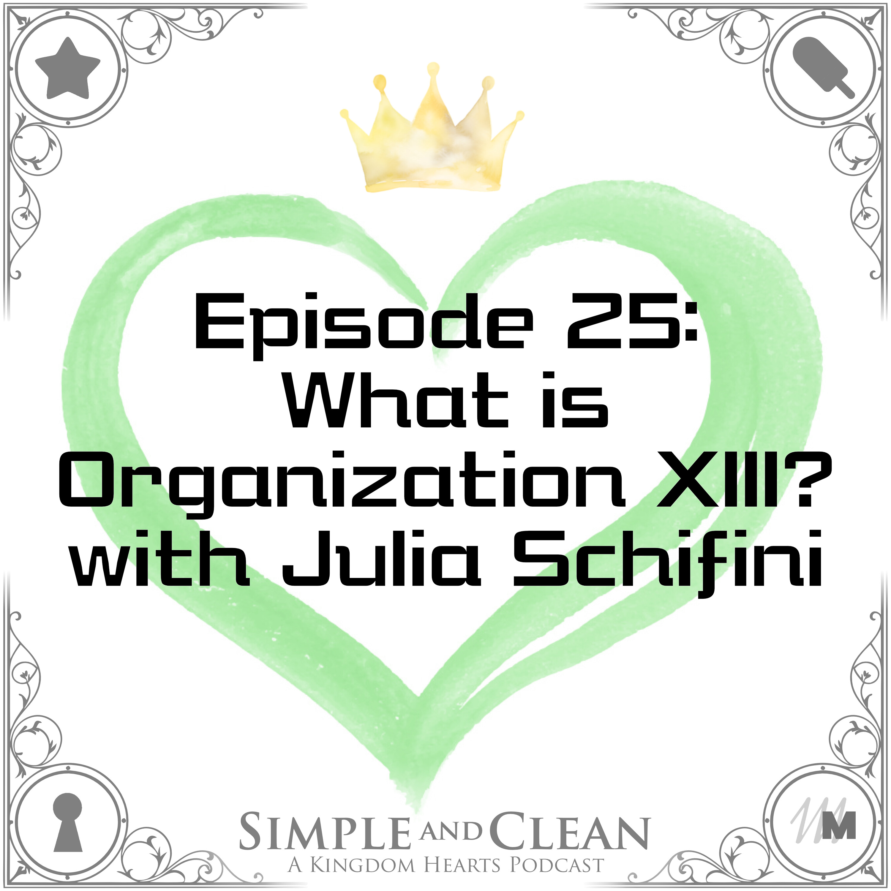 Simple and Clean: A Kingdom Hearts Podcast