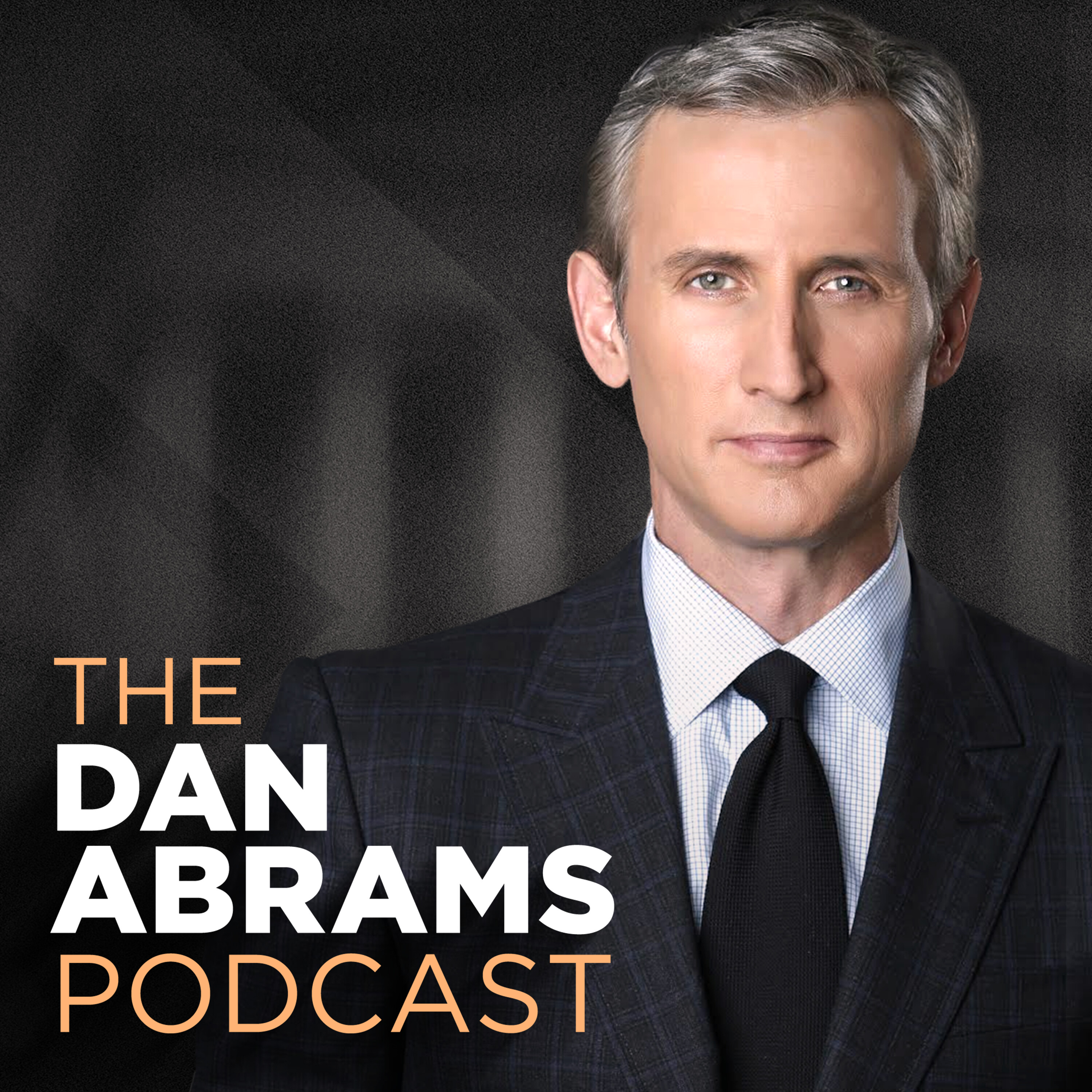 The Dan Abrams Podcast