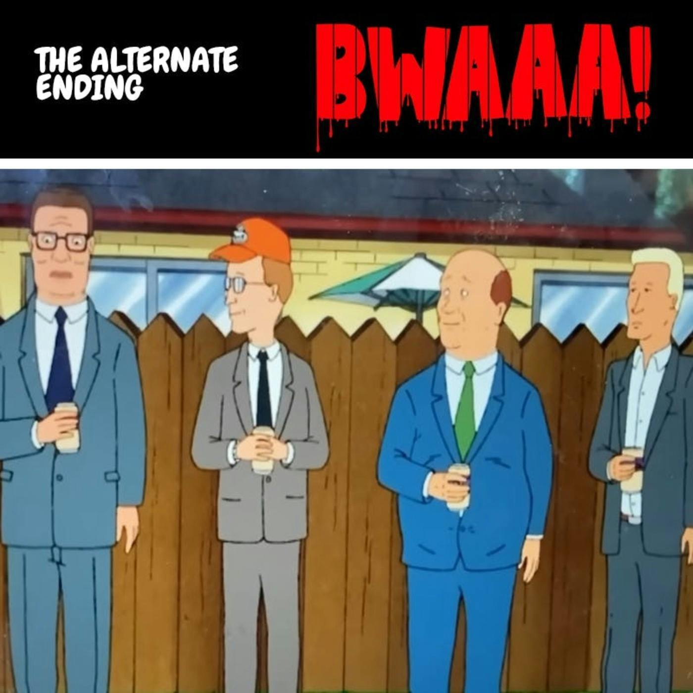 King of the Hill : The Alternate Ending