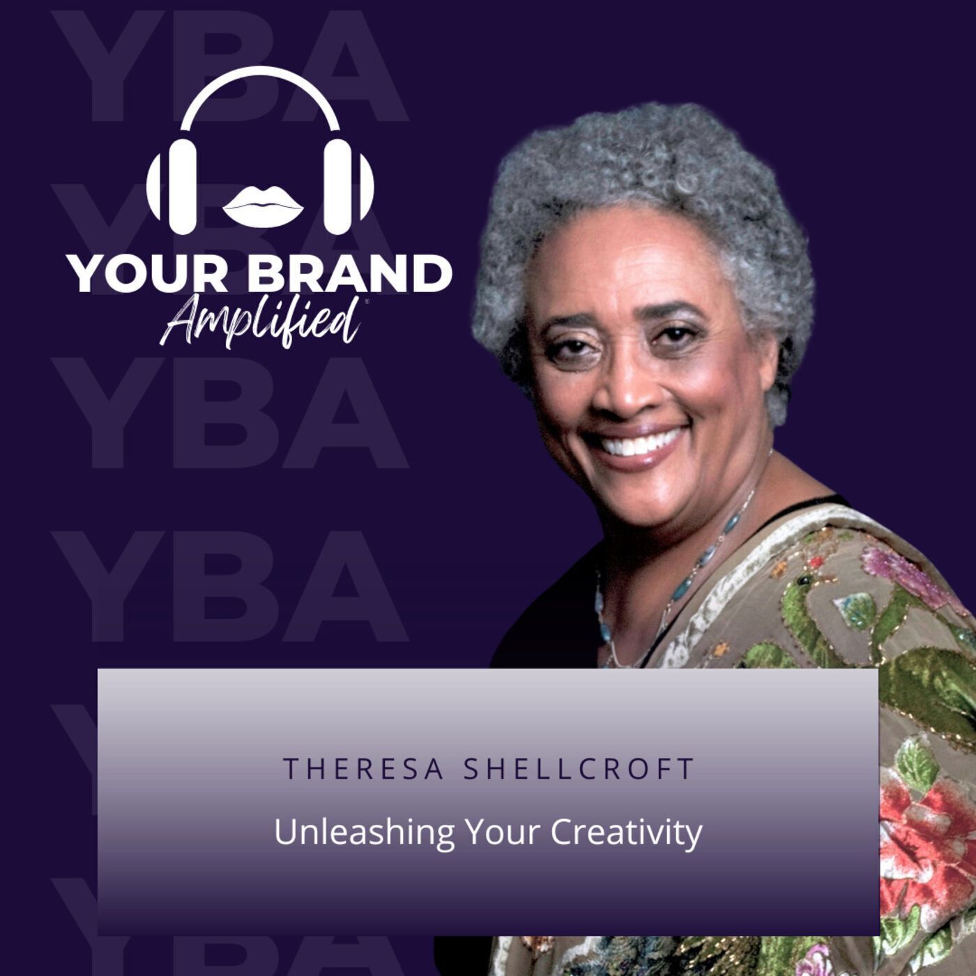 S E97: Unleashing Your Creativity with Theresa Shellcroft episode artwork