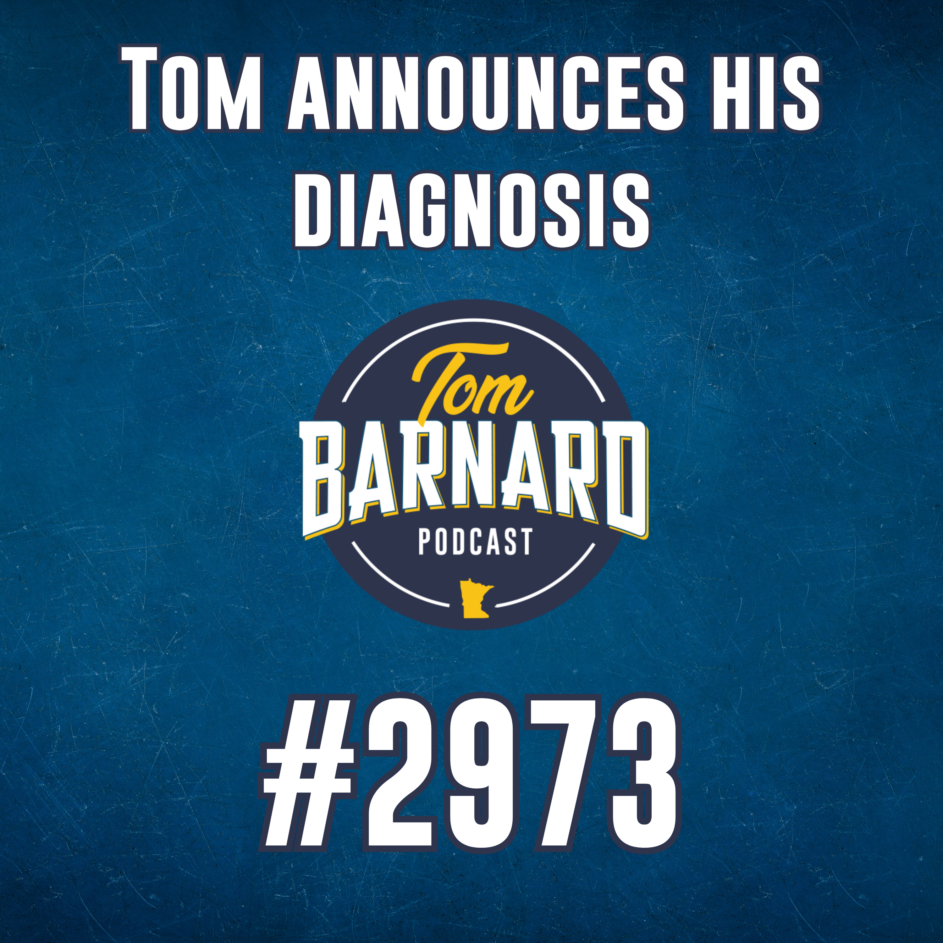 Tom announces his diagnosis - #2973