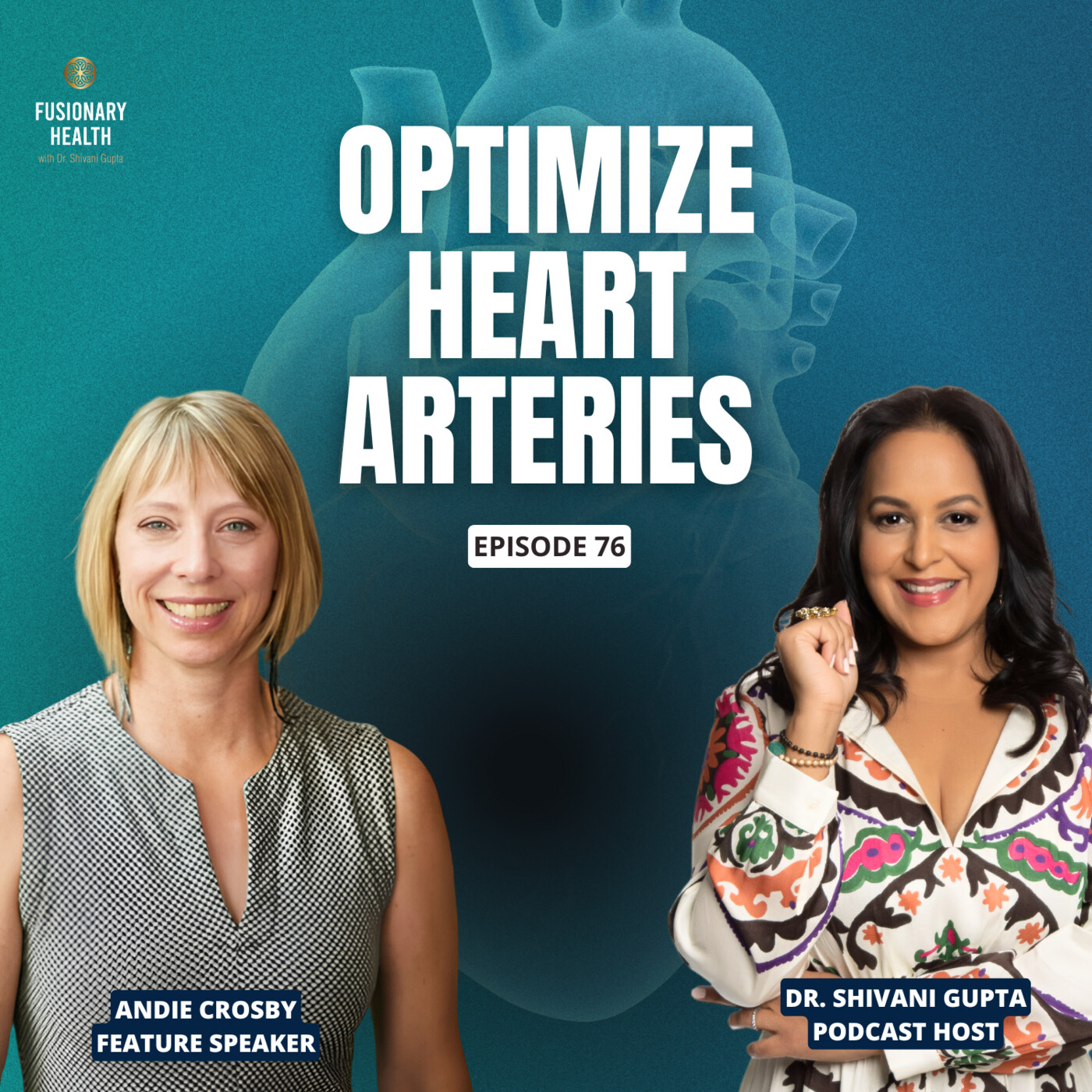 Ep. 76 - Artery Rescue: Cutting-Edge Strategies for Heart Health