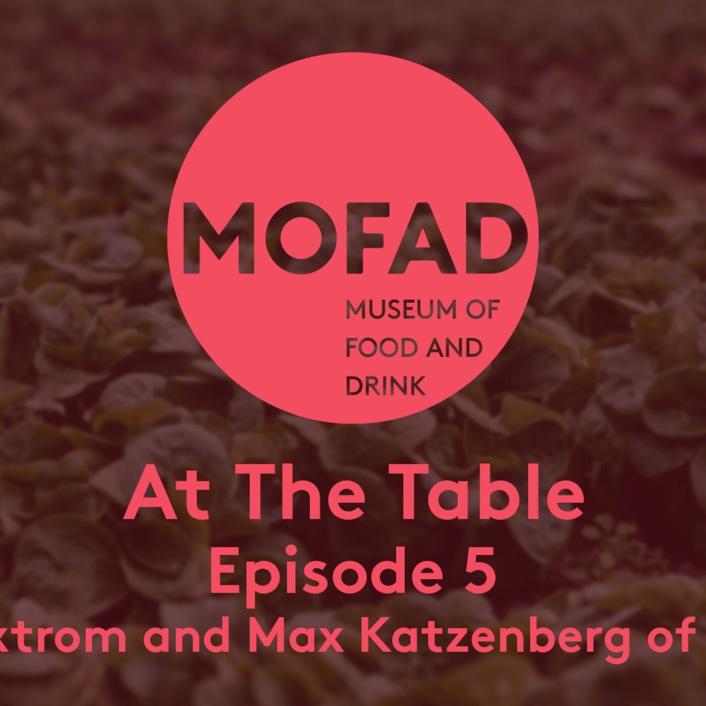 FWB Presents: At the Table with Greg Baxtrom and Max Katzenberg