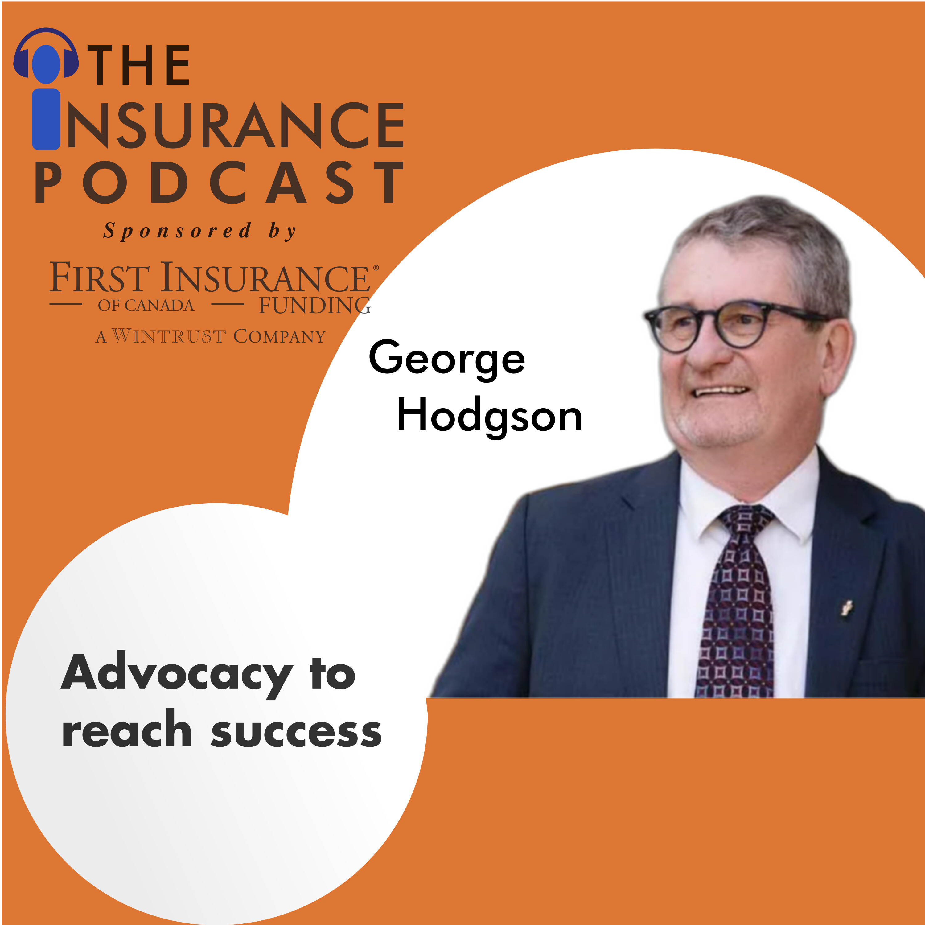 Advocacy for Succes with George Hodgson