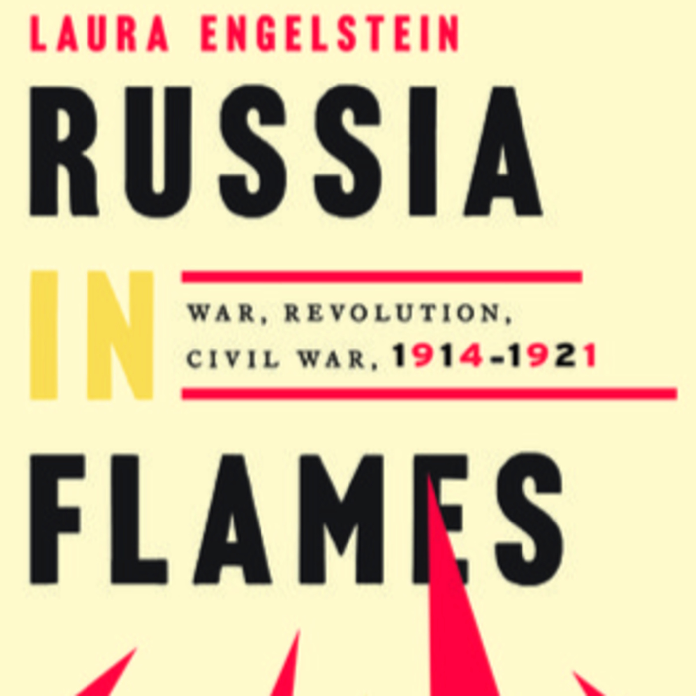 S E22: TGW022 - Laura Engelstein On The Russian Civil War