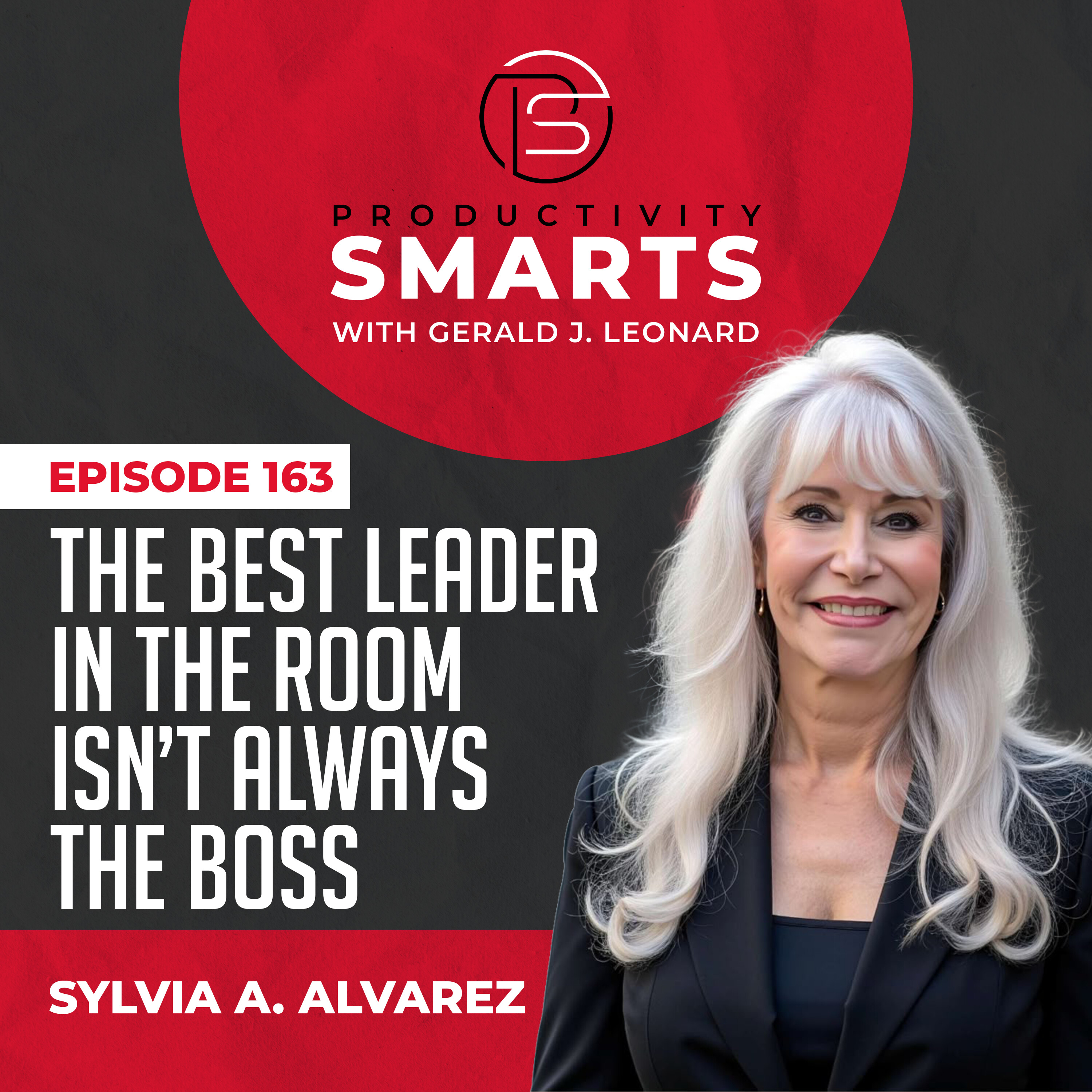 Episode 163 -  The Best Leader in the Room Isn’t Always the Boss episode artwork