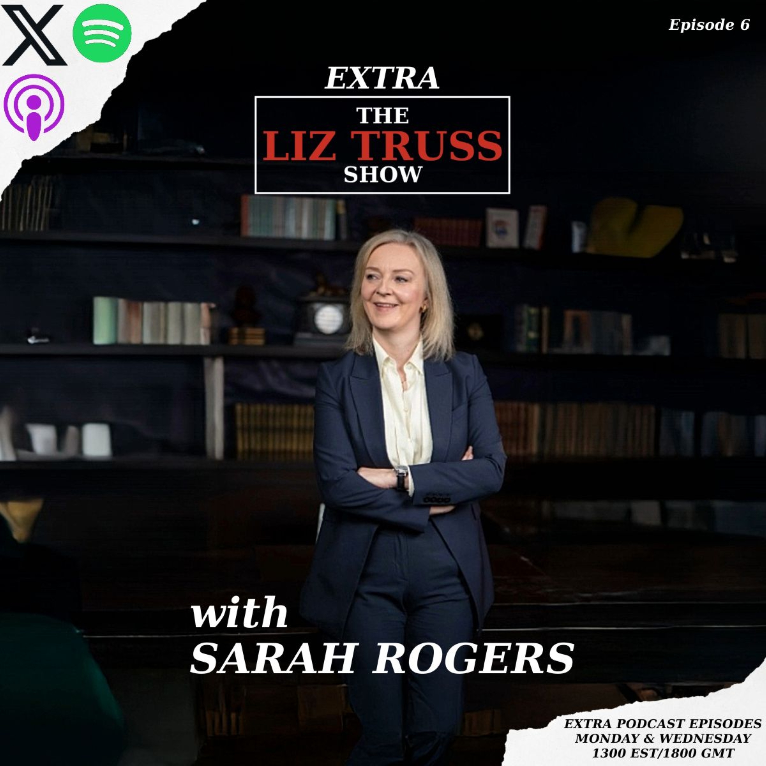The Liz Truss Show Extra with Sarah Rogers