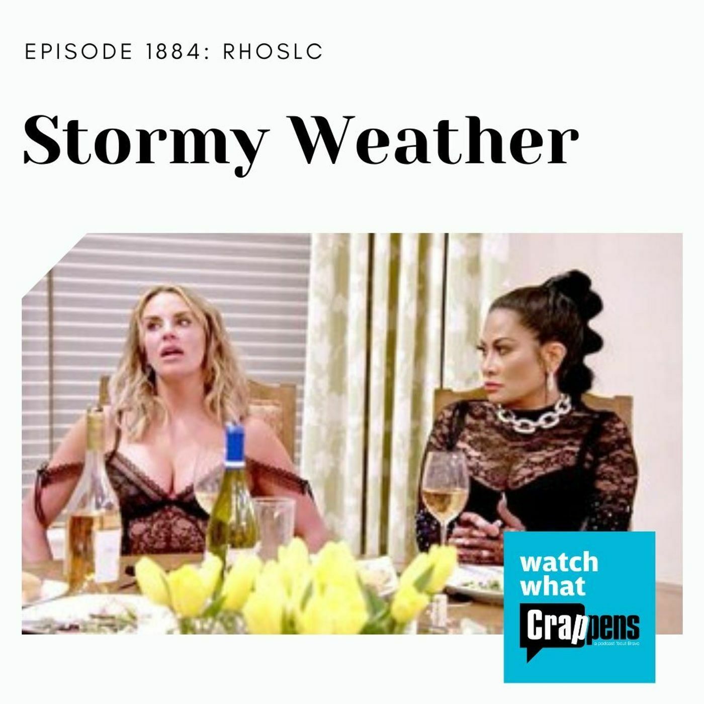 RHOSLC: Stormy Weather