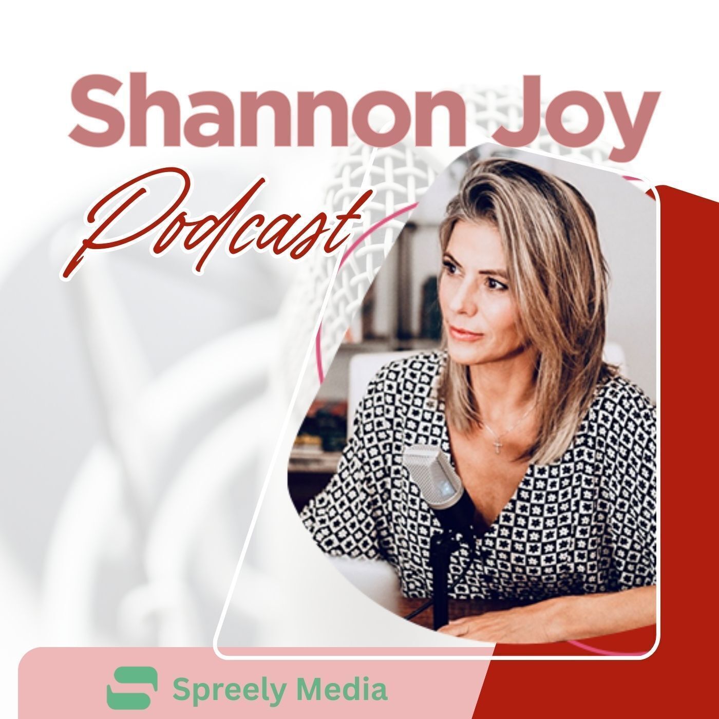 The Shannon Joy Podcast