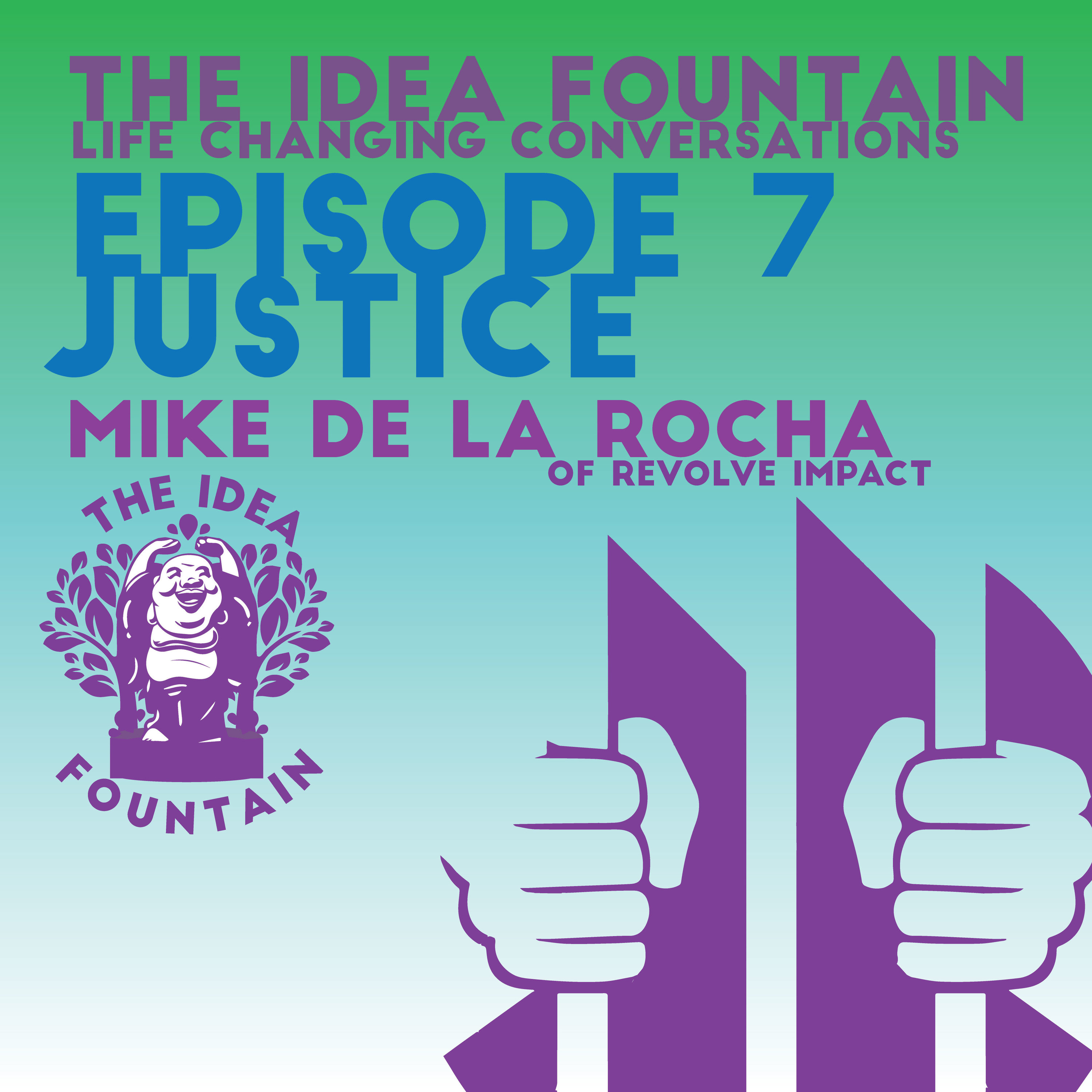 The Idea Fountain: Life Changing Conversations