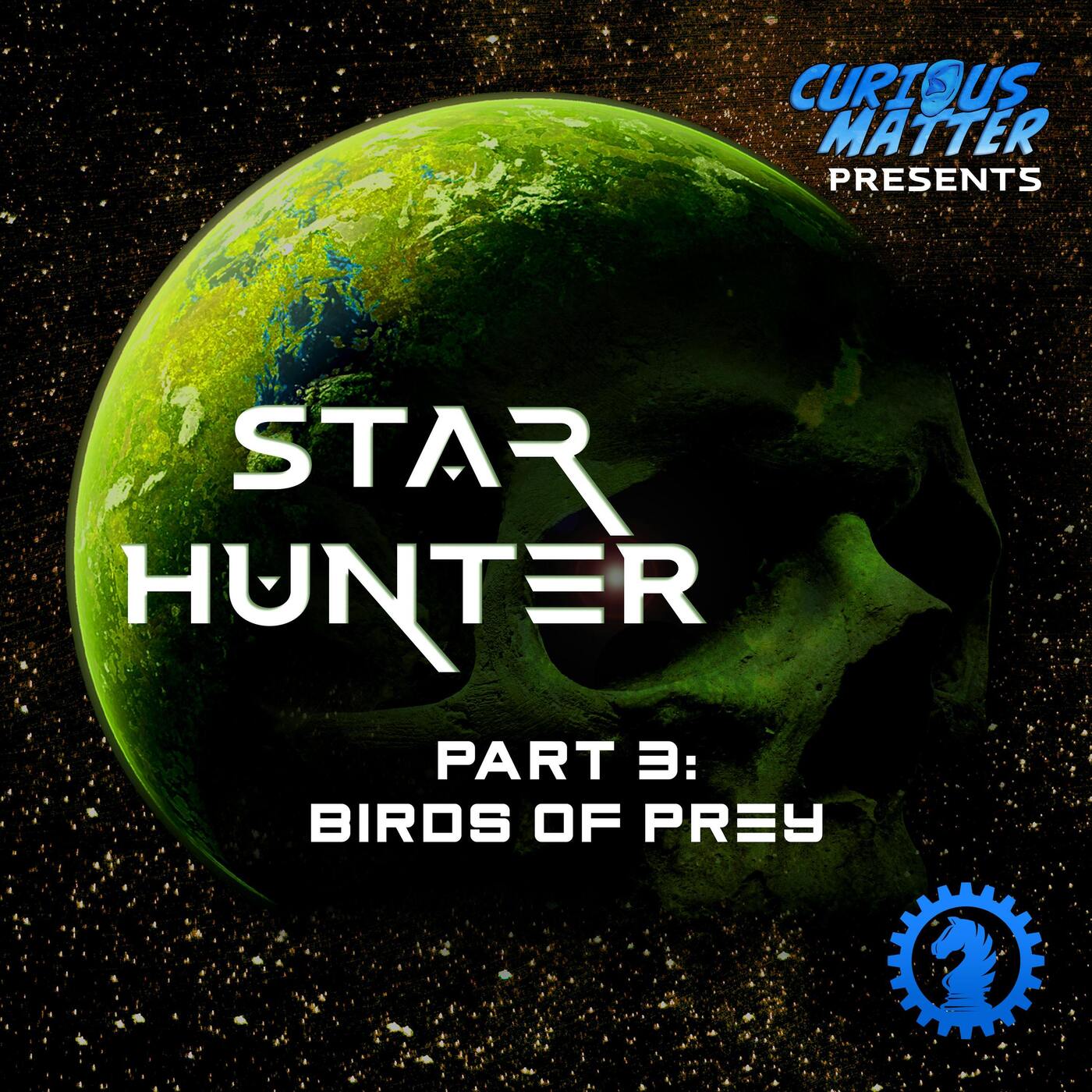 Star Hunter – Part 3: Birds of Prey