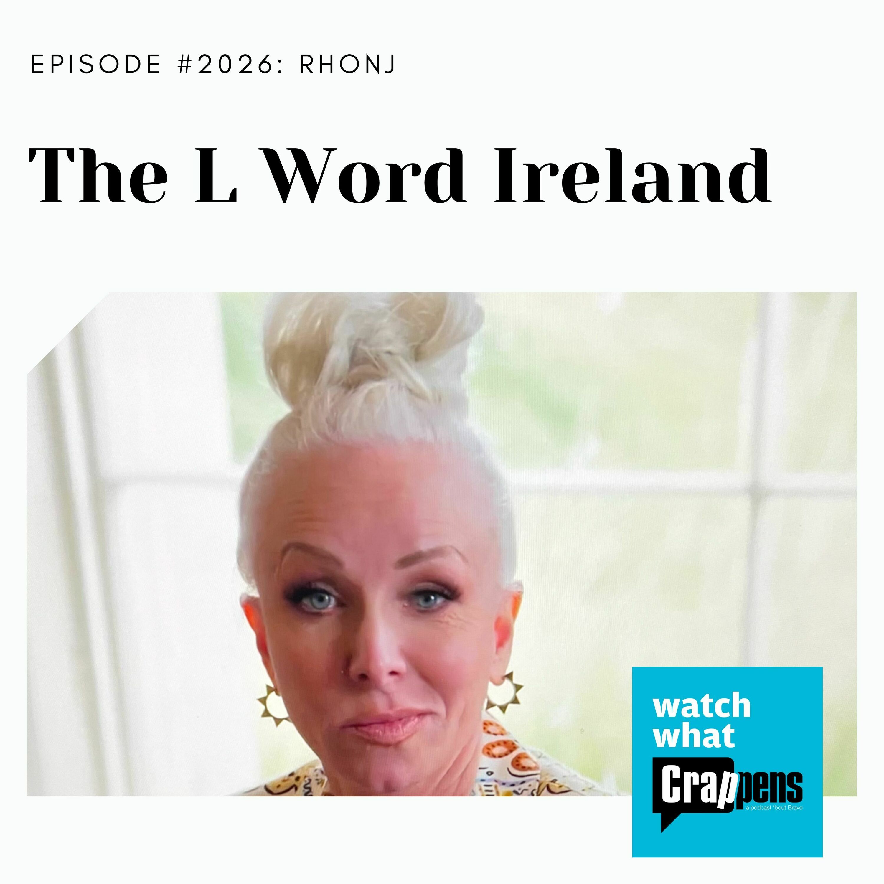 RHONJ: The L Word Ireland