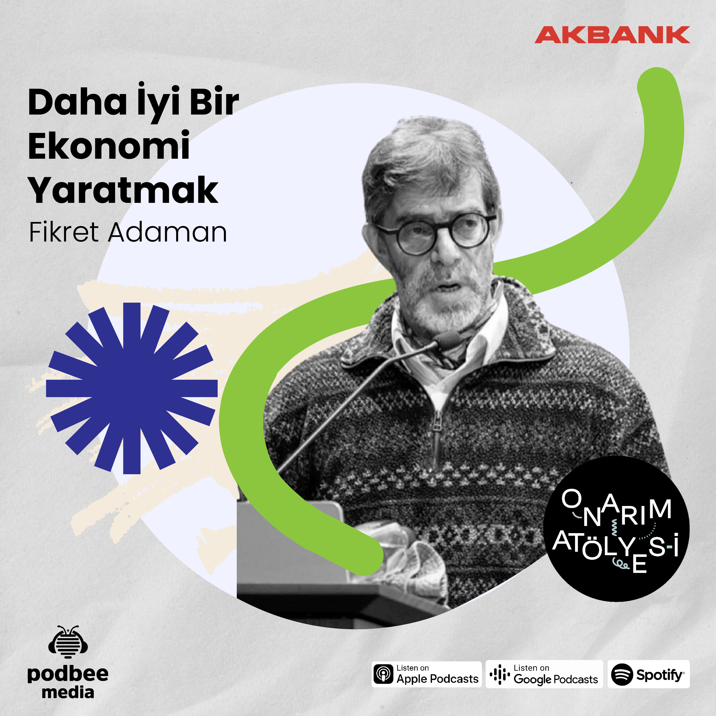 S4E2: Daha İyi Bir Ekonomi Yaratmak // Konuk: Fikret Adaman