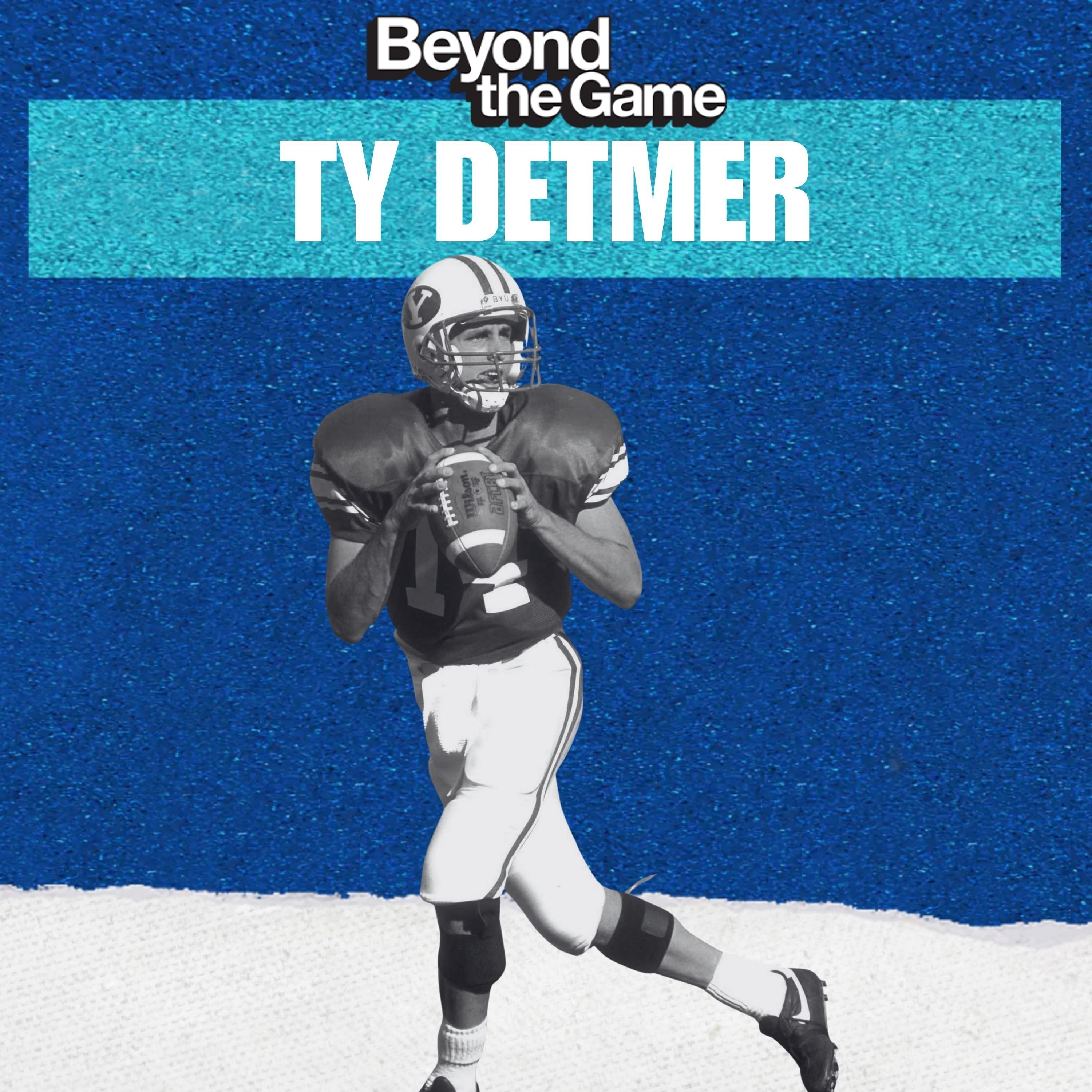 Ty Detmer: The Heisman, The Pros, and the Power of Resilience episode artwork