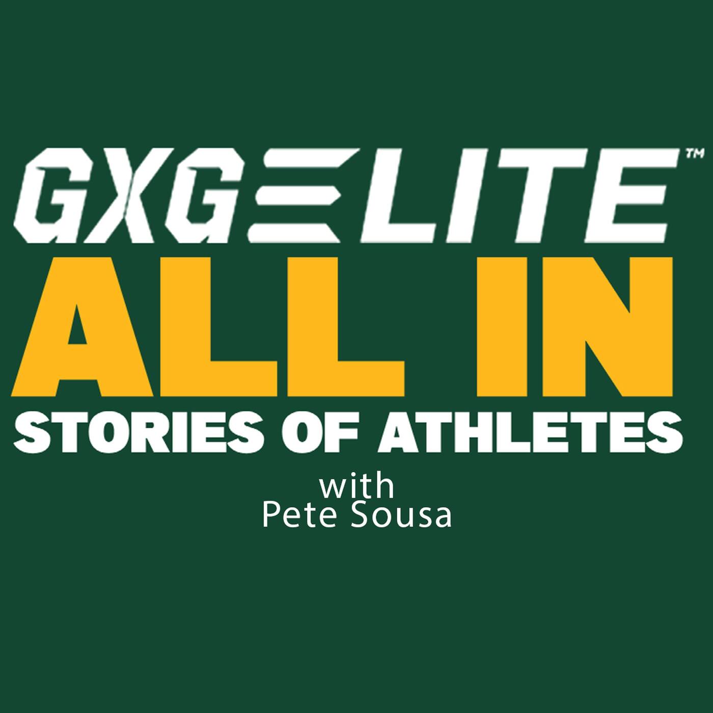 GXGELITE™ – ALL IN, Stories of Athletes