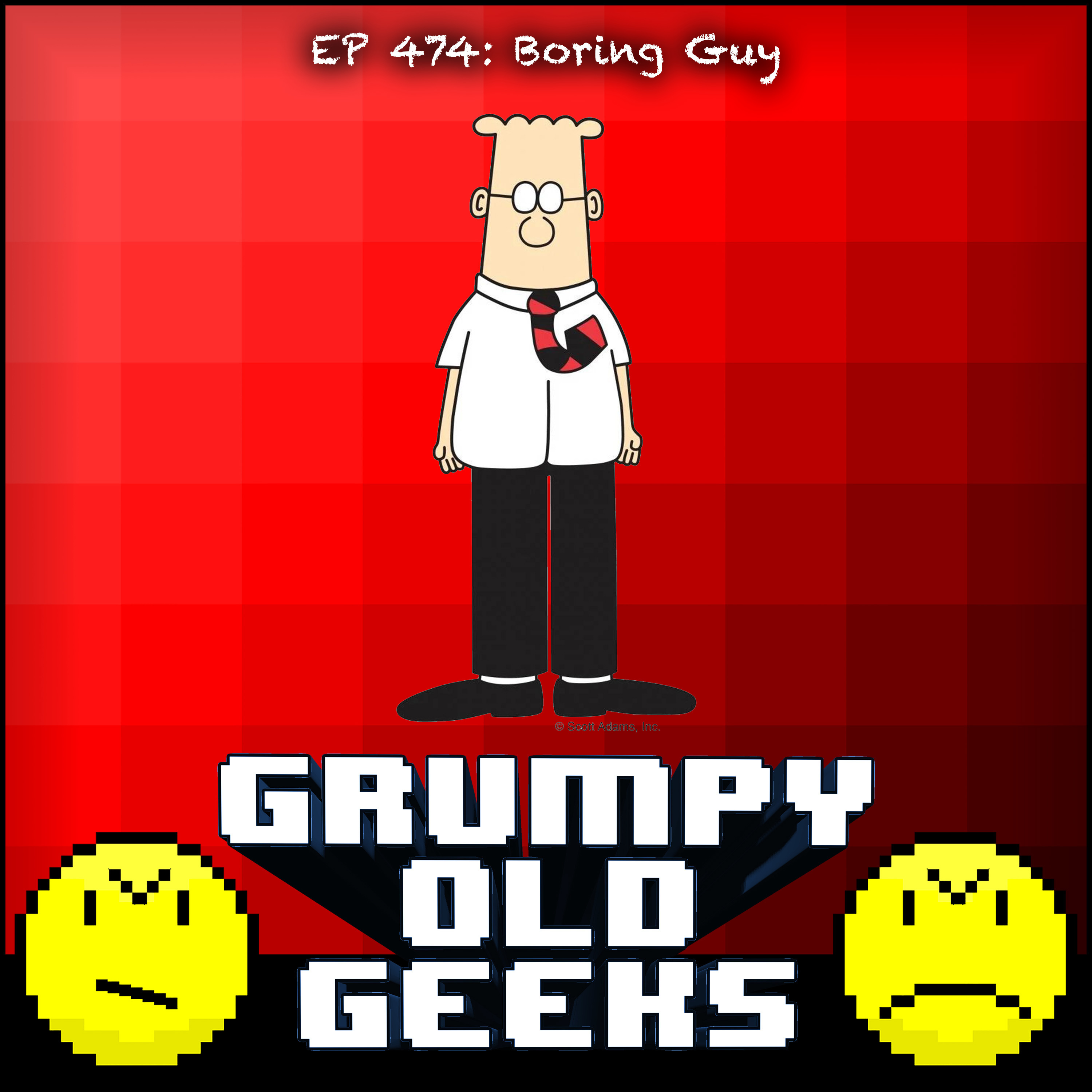 474: Boring Guy