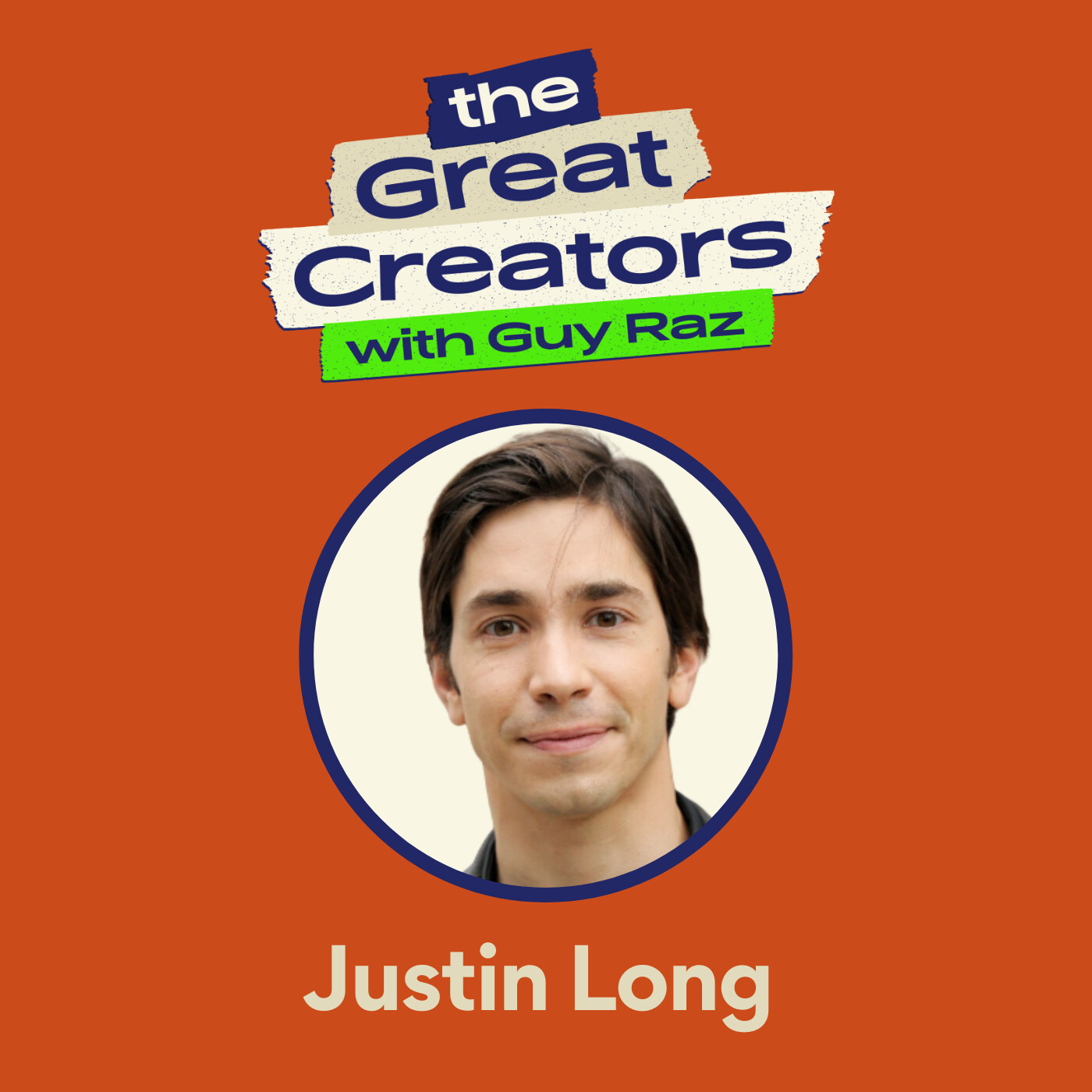 the-great-creators-with-guy-raz-e27-justin-long-taking-your-work