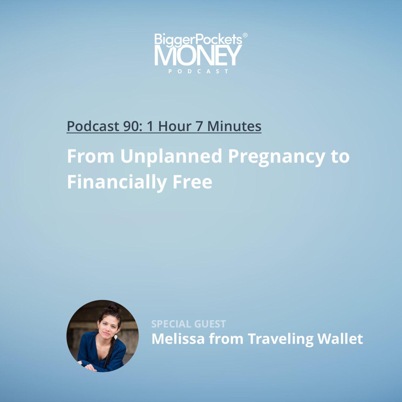 From Unplanned Pregnancy to Financially Free with Melissa from Traveling Wallet