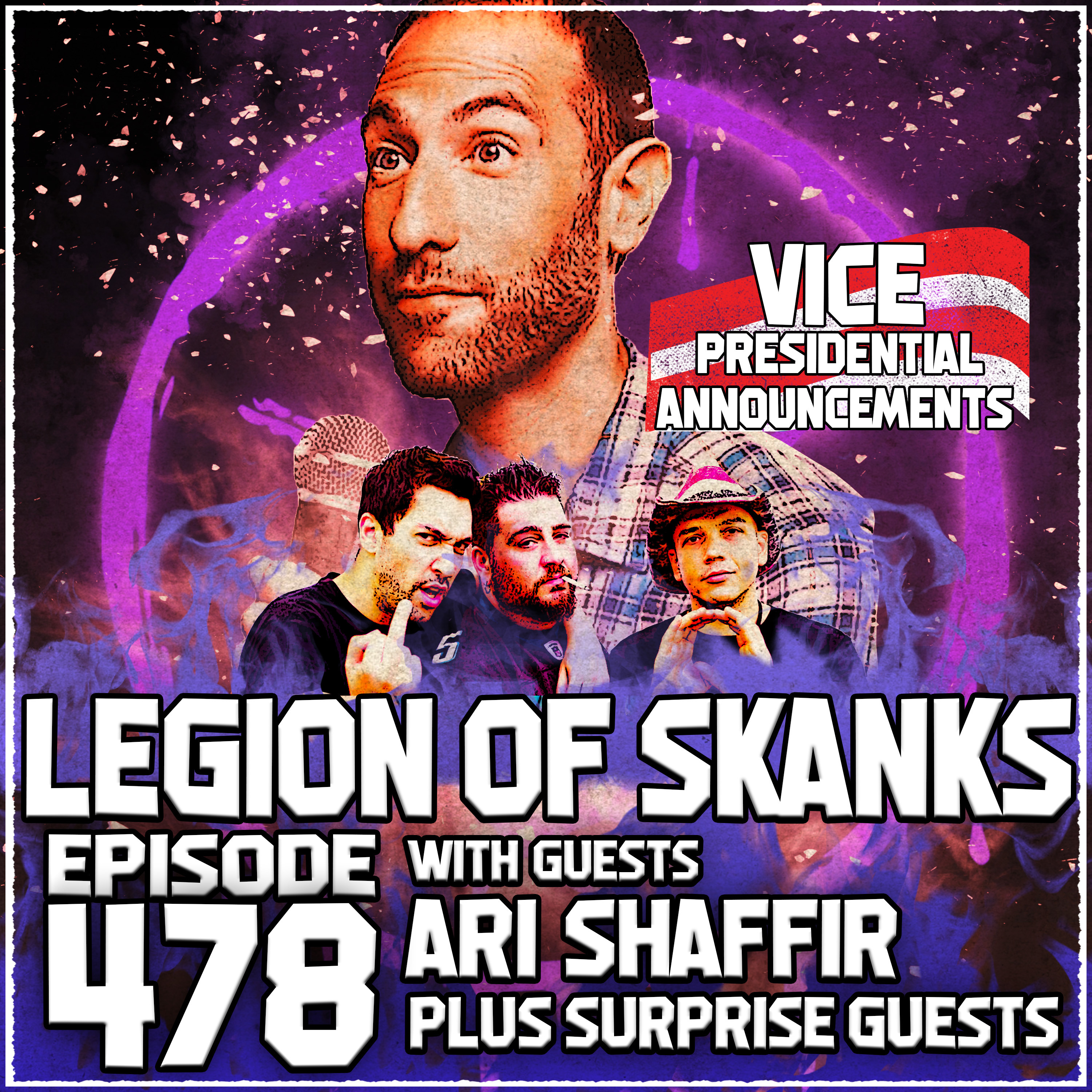 Episode 478 - I Stand For Mayhem - Ari Shaffir & Suprise Guests