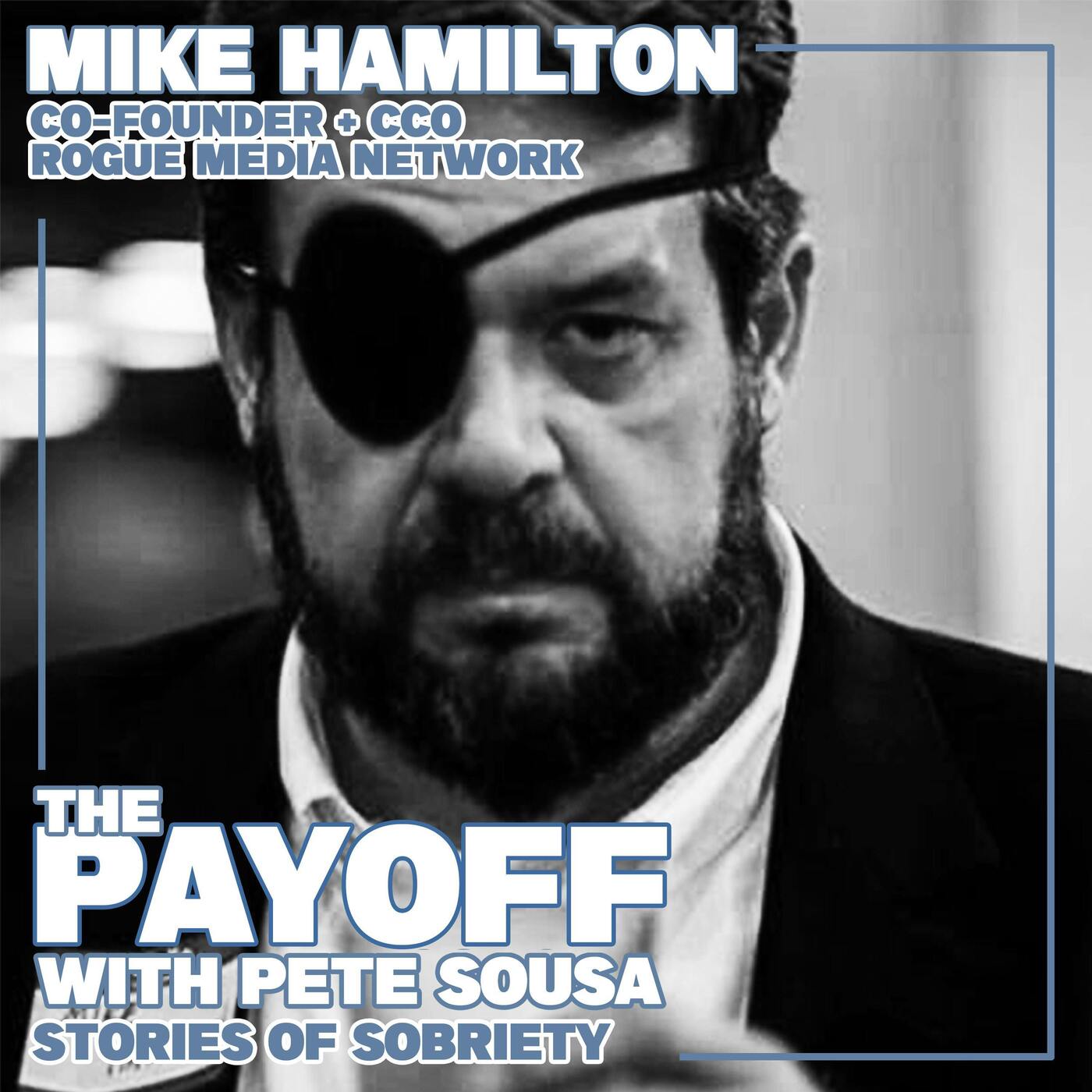 Mike Hamilton - Rogue Media Co-Founder episode artwork