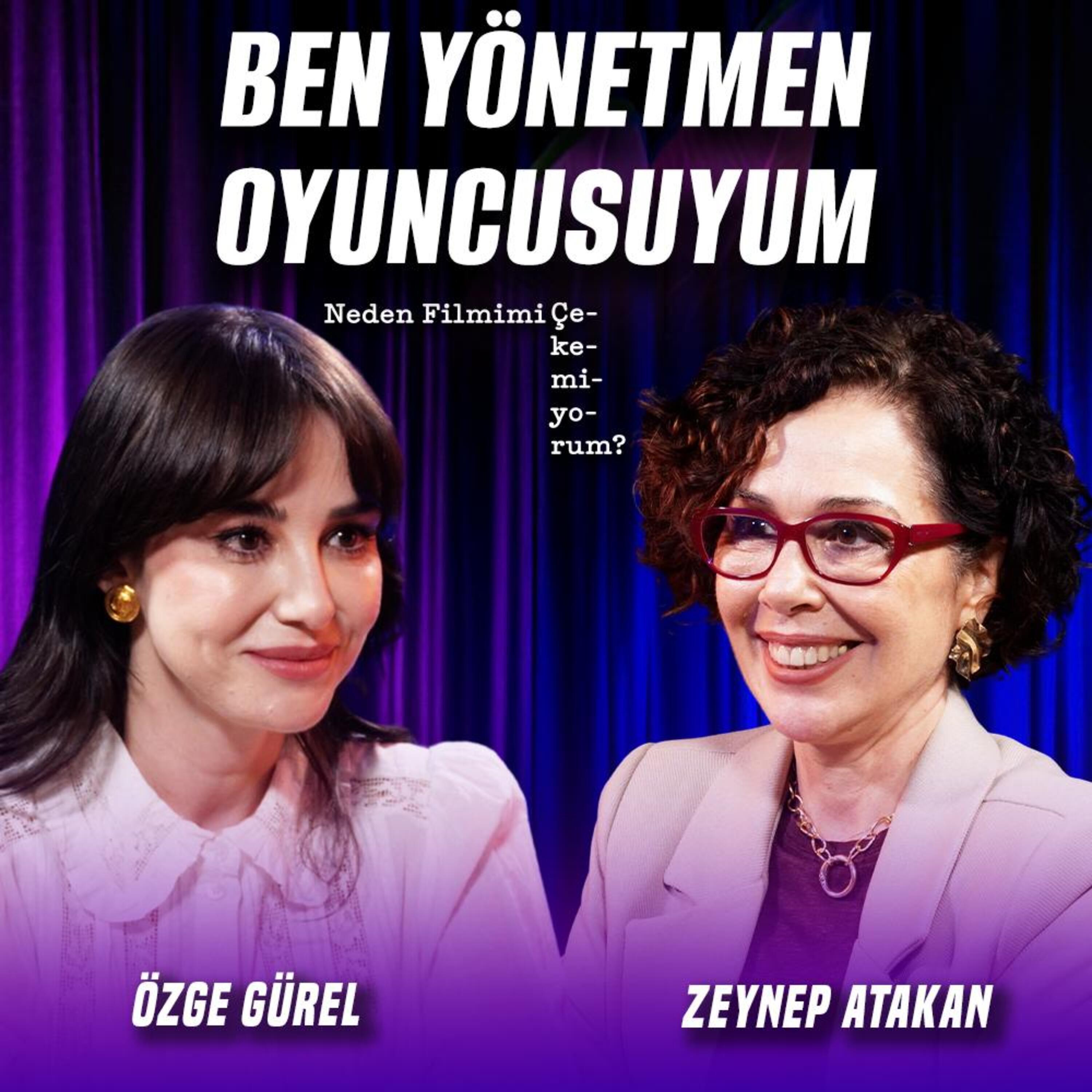 Ben Oyunculuğa Değil Hikaye Anlatmaya Karar Verdim | Konuk: Özge Gürel
