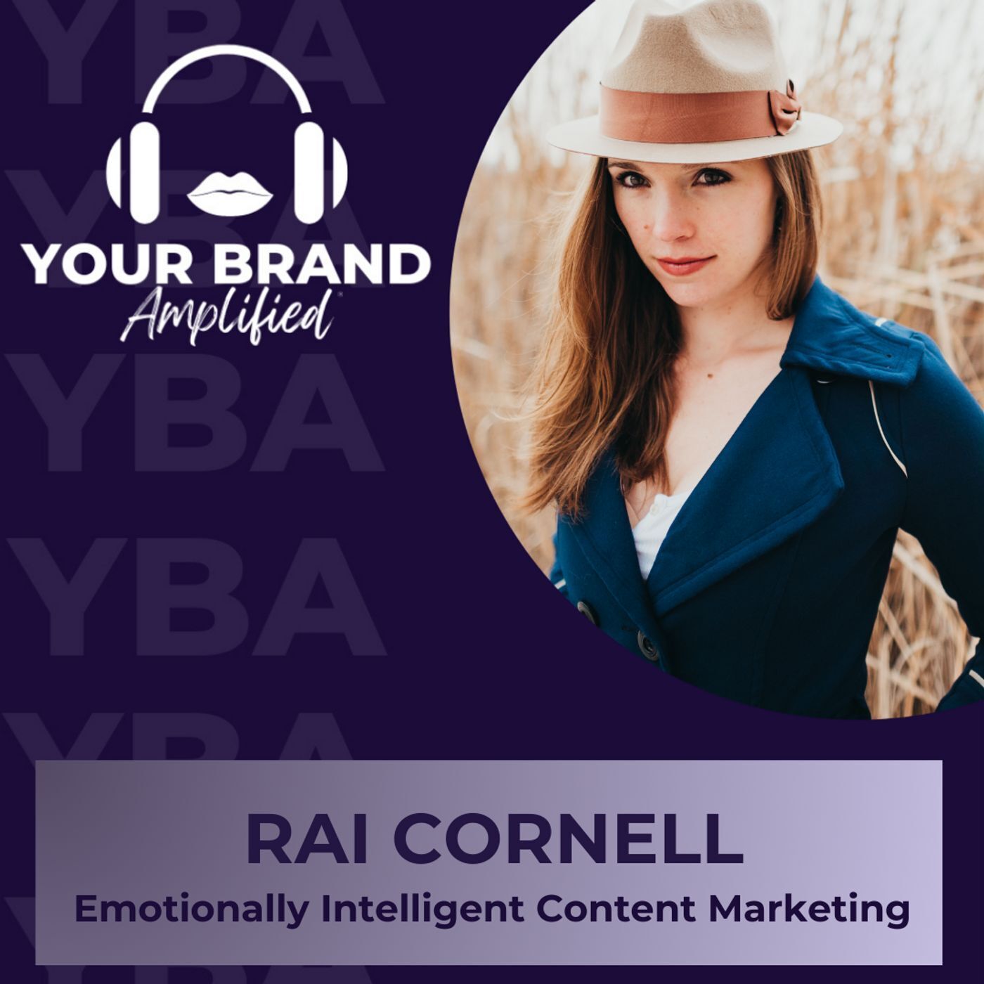 S E333: Rai Cornell on the Art of Emotionally Intelligent Content Marketing episode artwork