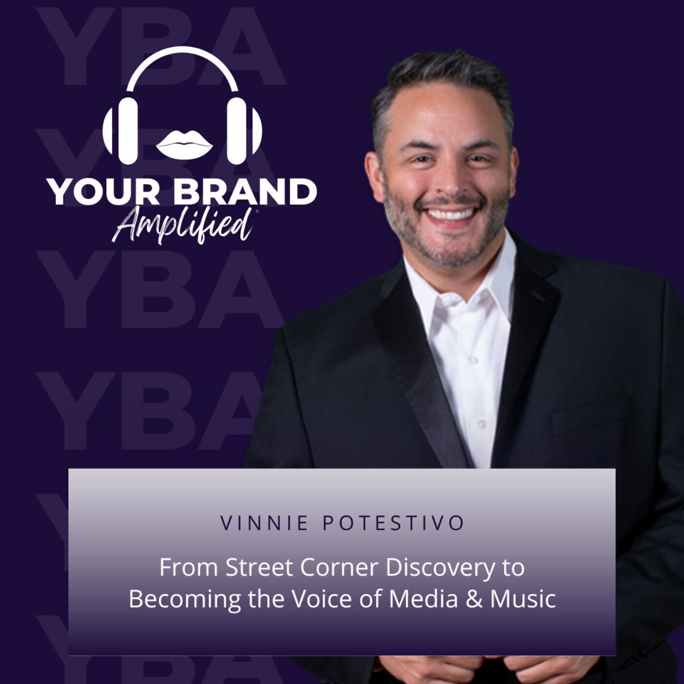 S E115: Vinnie Potestivo: From Street Corner Discovery to Becoming the Voice of Media & Music episode artwork