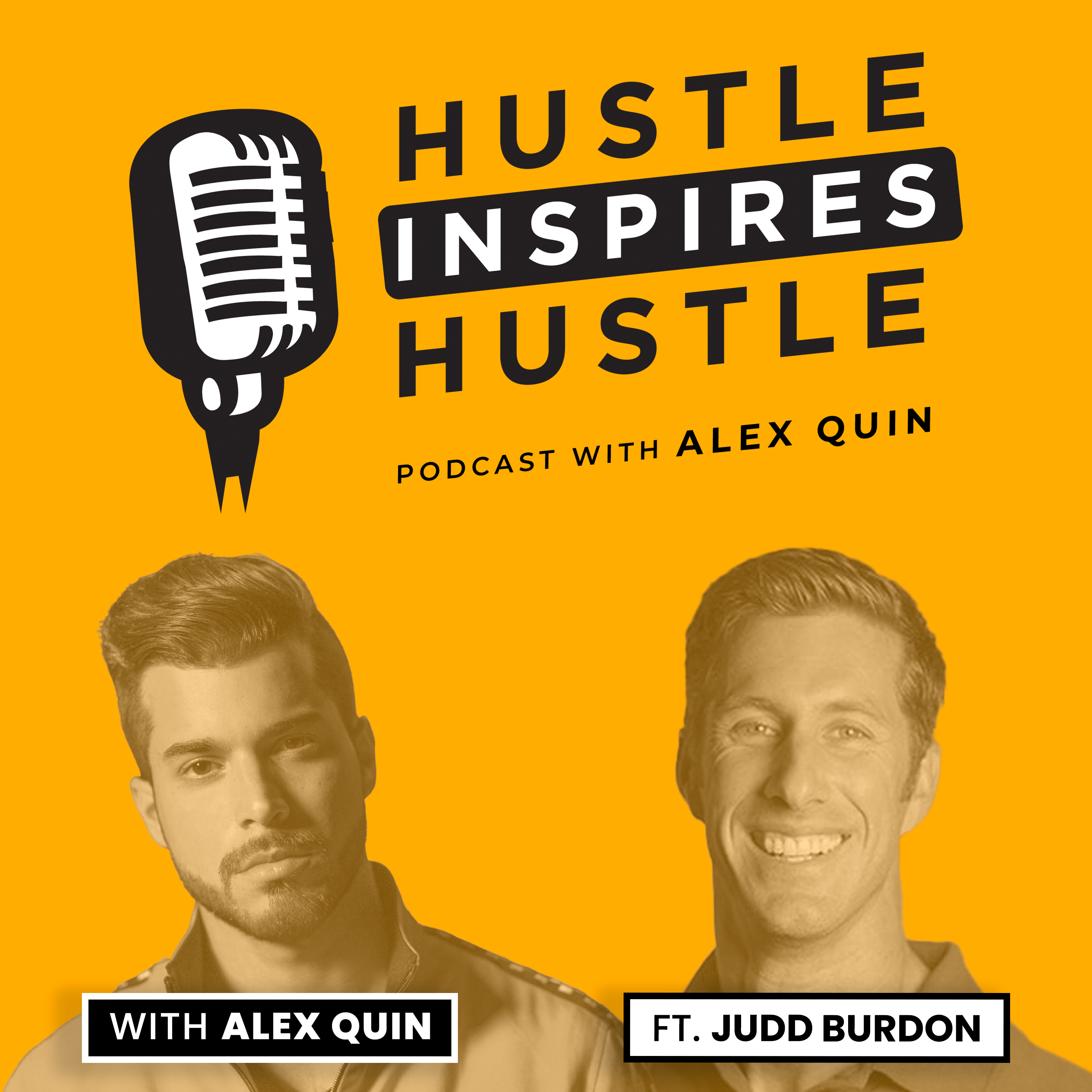 Hustle Inspires Hustle with Alex Quin