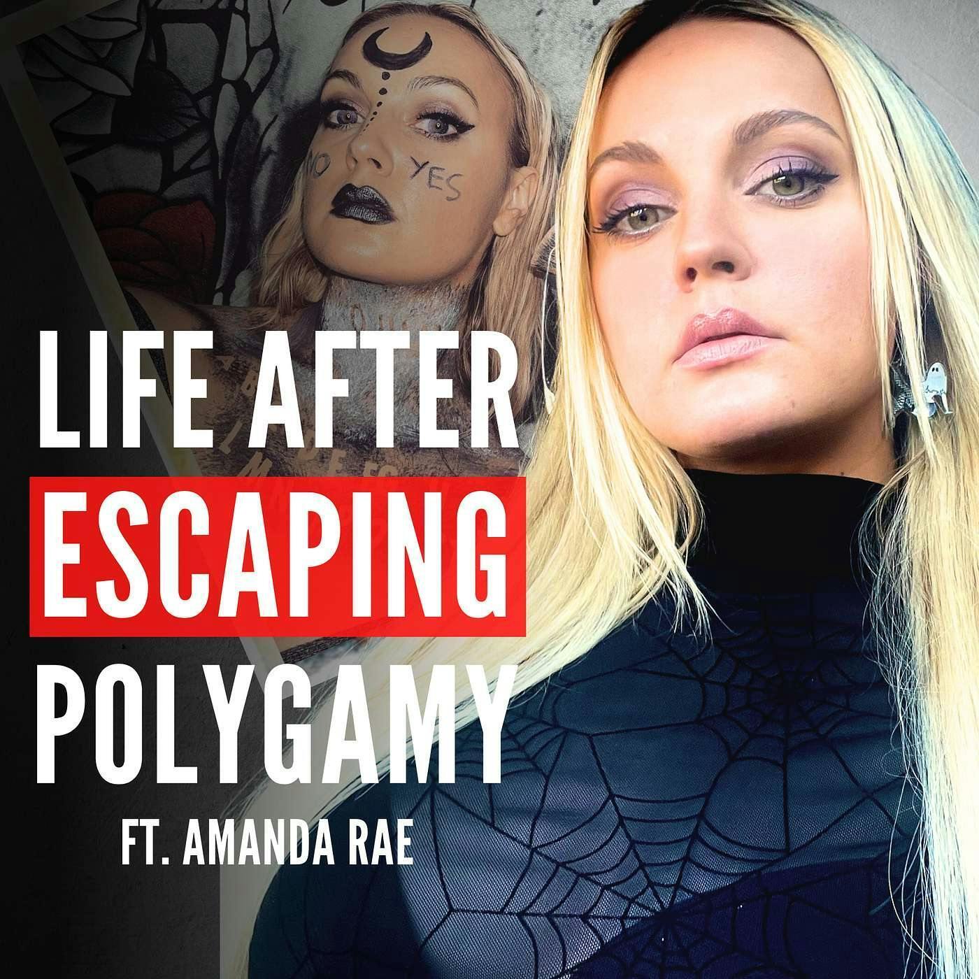 Her Dark Reality After “Escaping Polygamy” ft. Amanda Rae