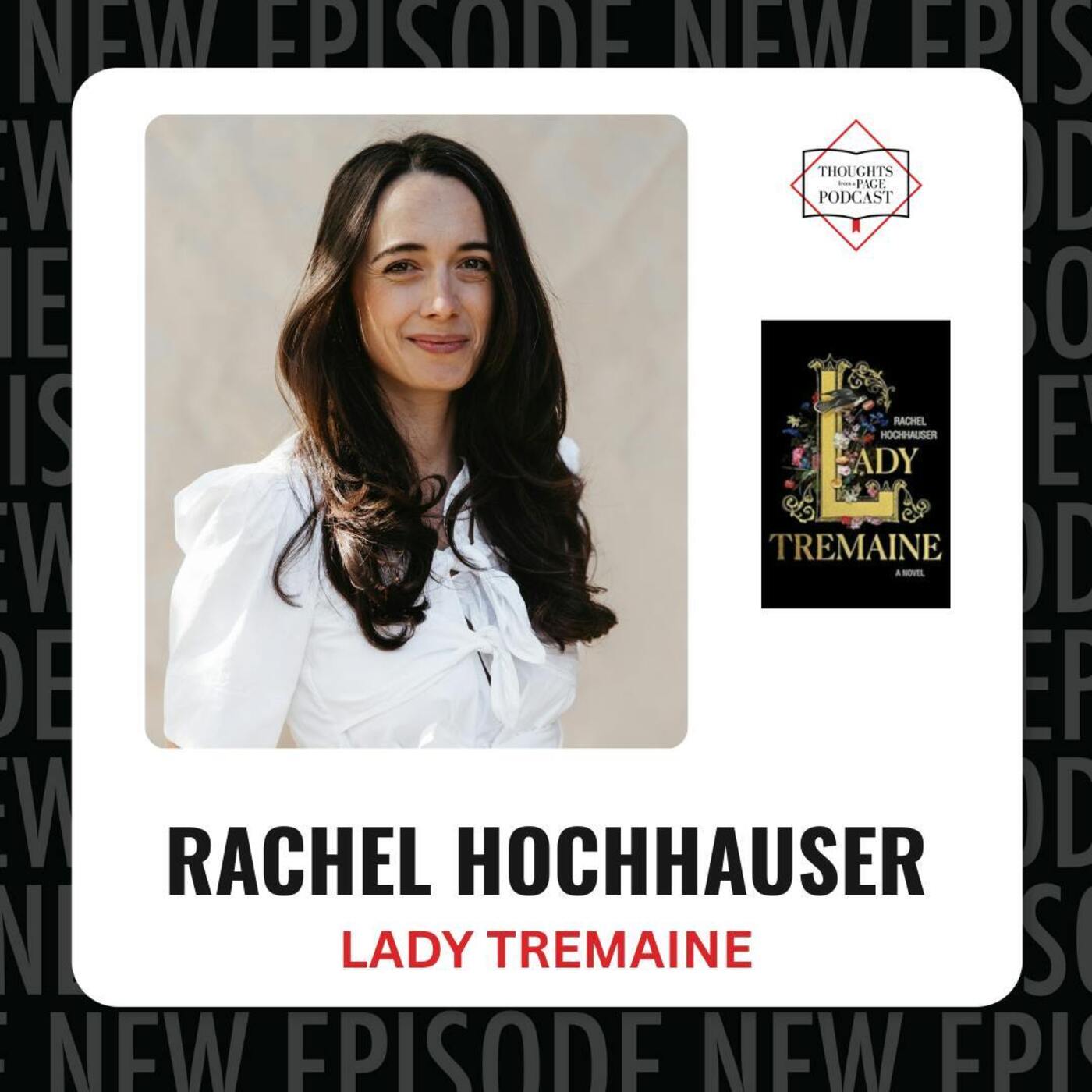 Rachel Hochhauser - LADY TREMAINE