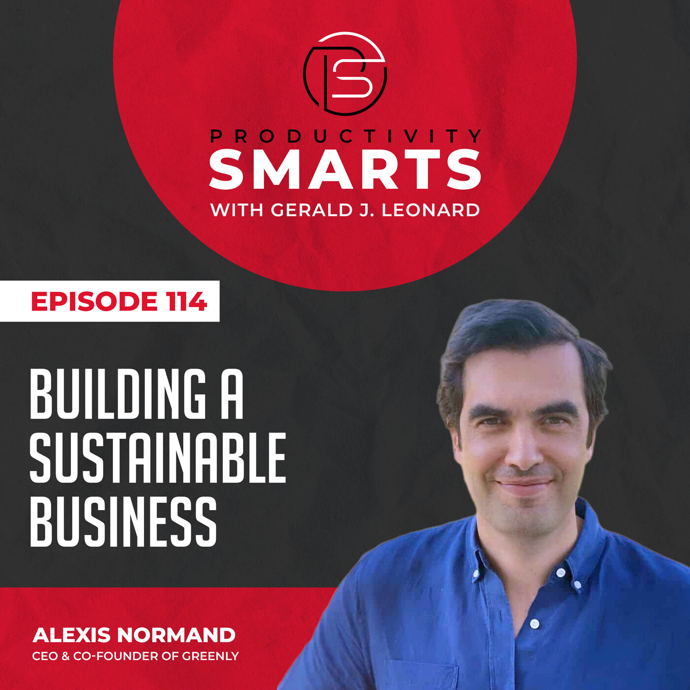 Episode 114 - Building a Sustainable Business with Alexis Normand