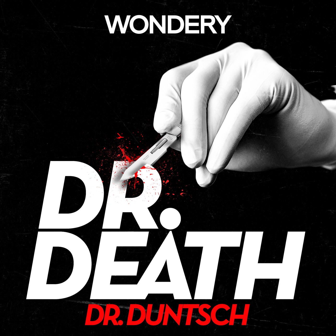 Dr. Duntsch | Three Days In Dallas | S1-E1 by Wondery