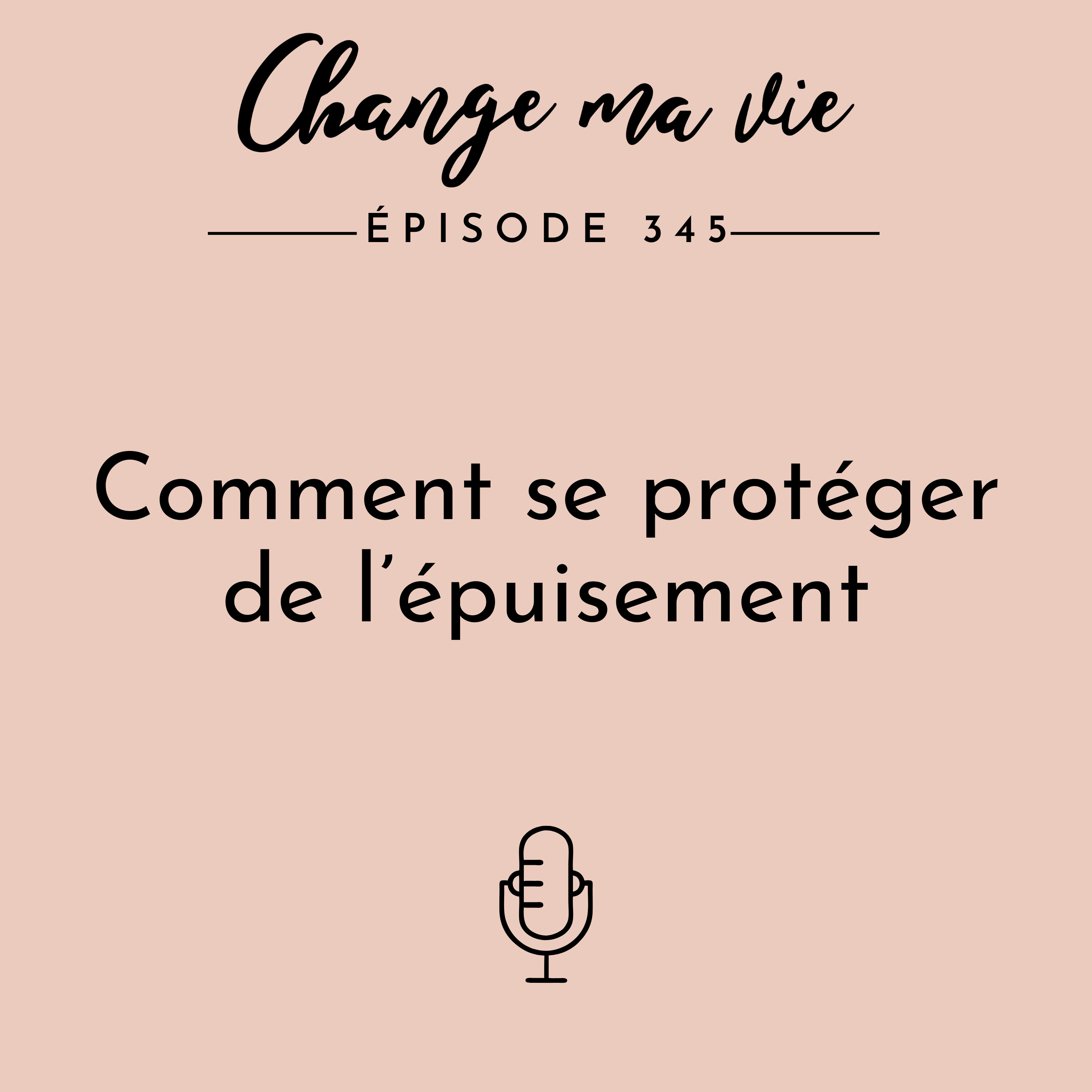 (345) Comment se protéger de l’épuisement