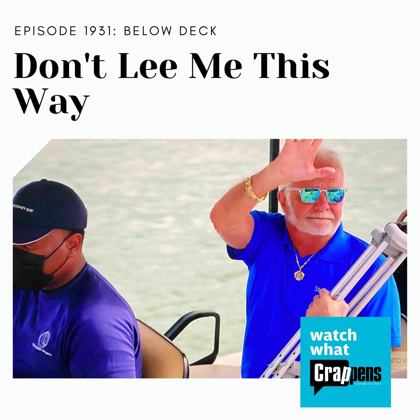 Below Deck: Don't Lee Me This Way