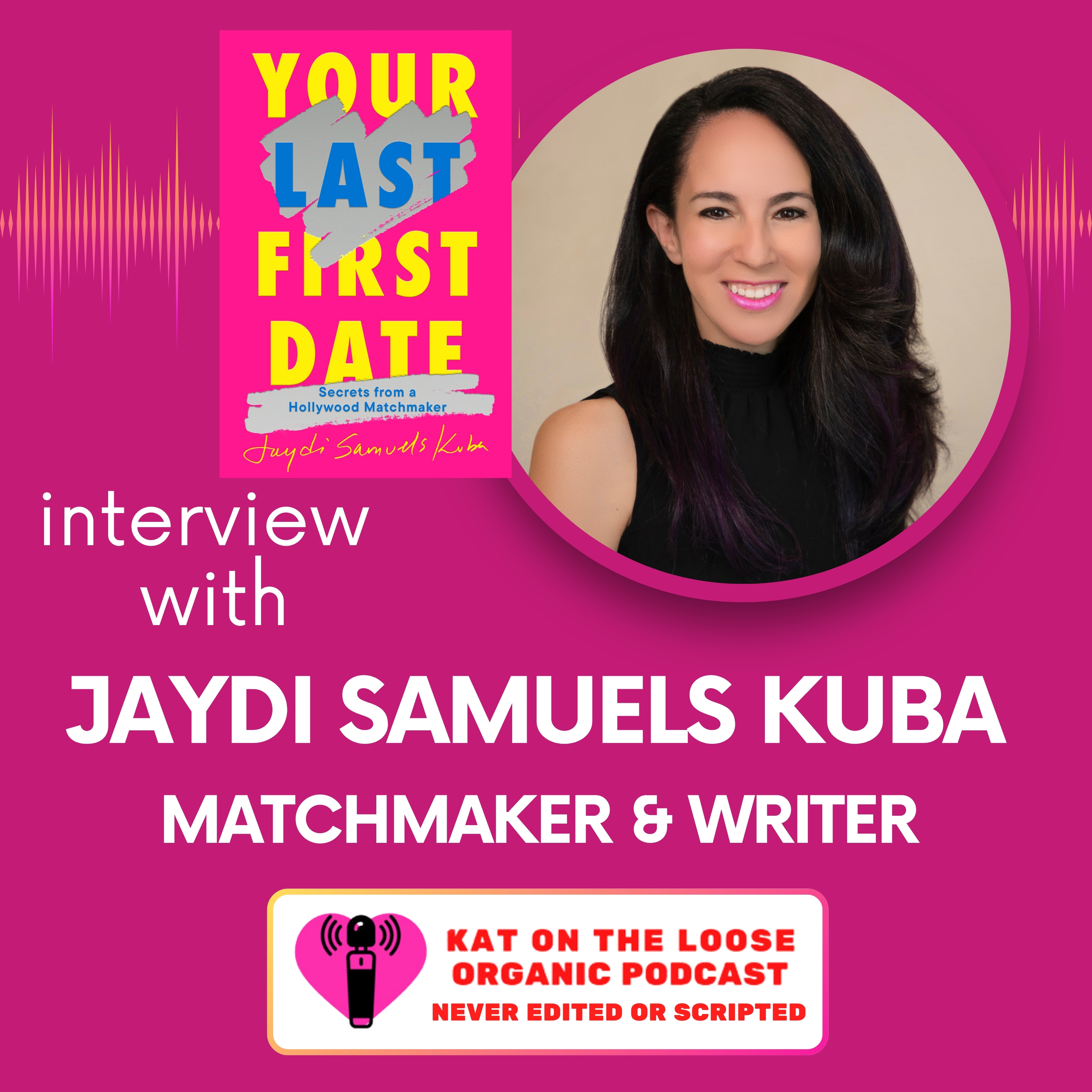 Episode art: YOUR LAST FIRST DATE WITH MATCHMAKER JAYDI SAMUELS KUBA