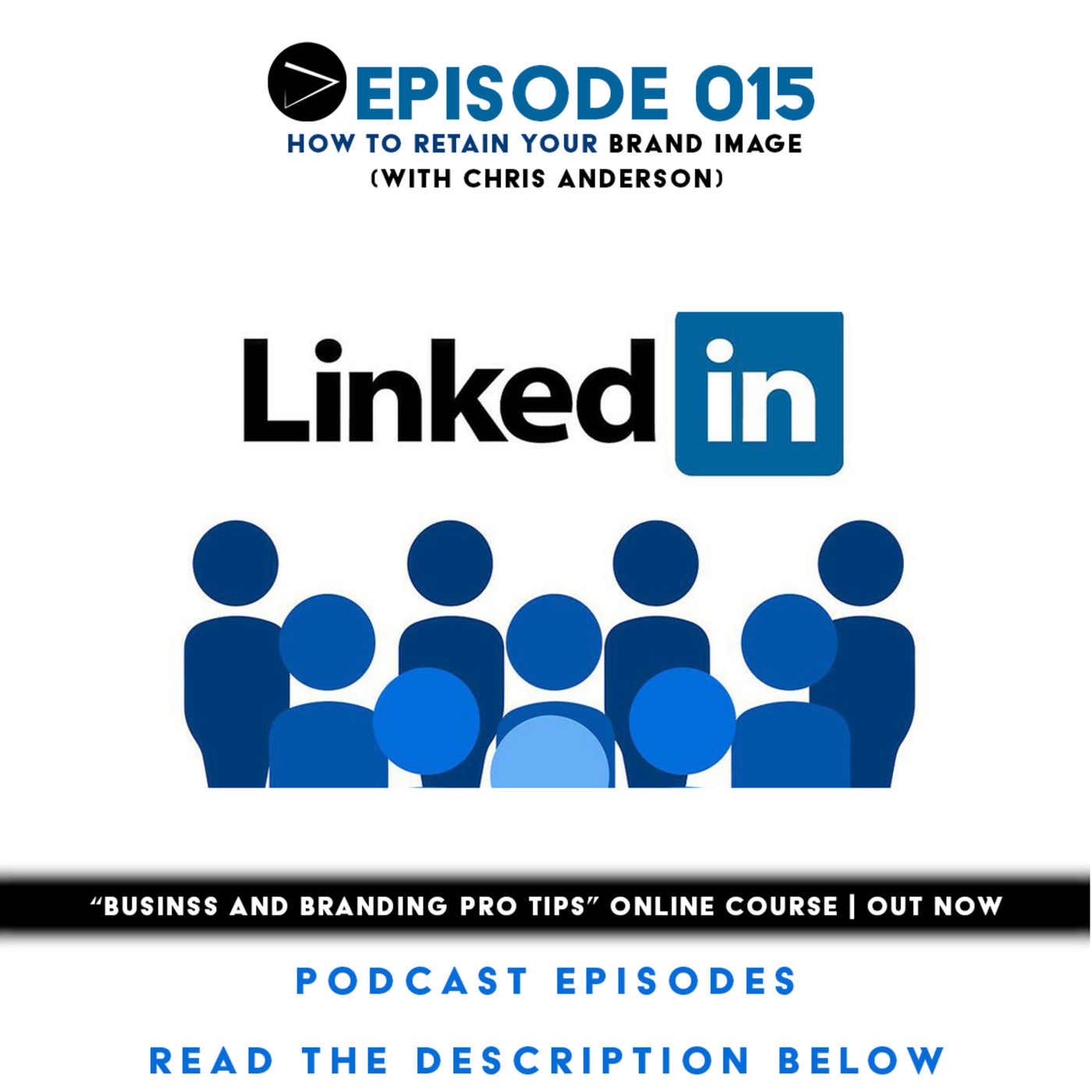 (A.G.E) How to Retain Your Brand Image (w/Chris Anderson) - 015