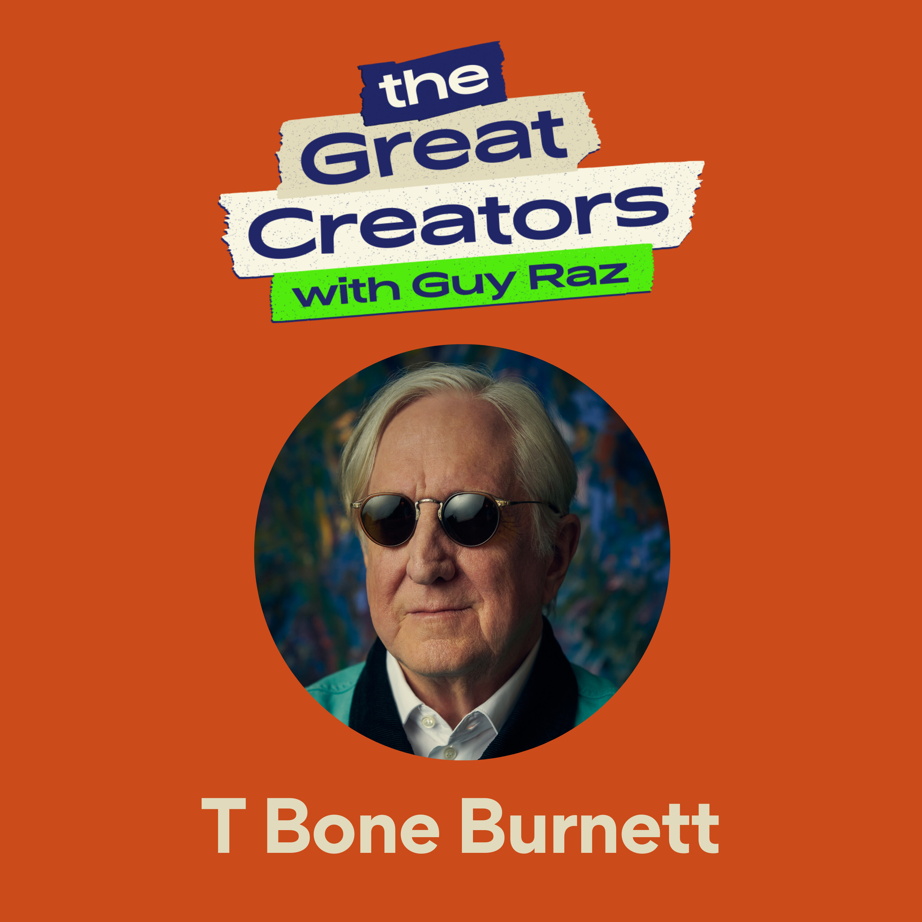 “Bob Dylan Pushed Me Way Out of My Comfort Zone”: T Bone Burnett, the Mysterious 13X Grammy Winning Producer and Soundtrack Wizard