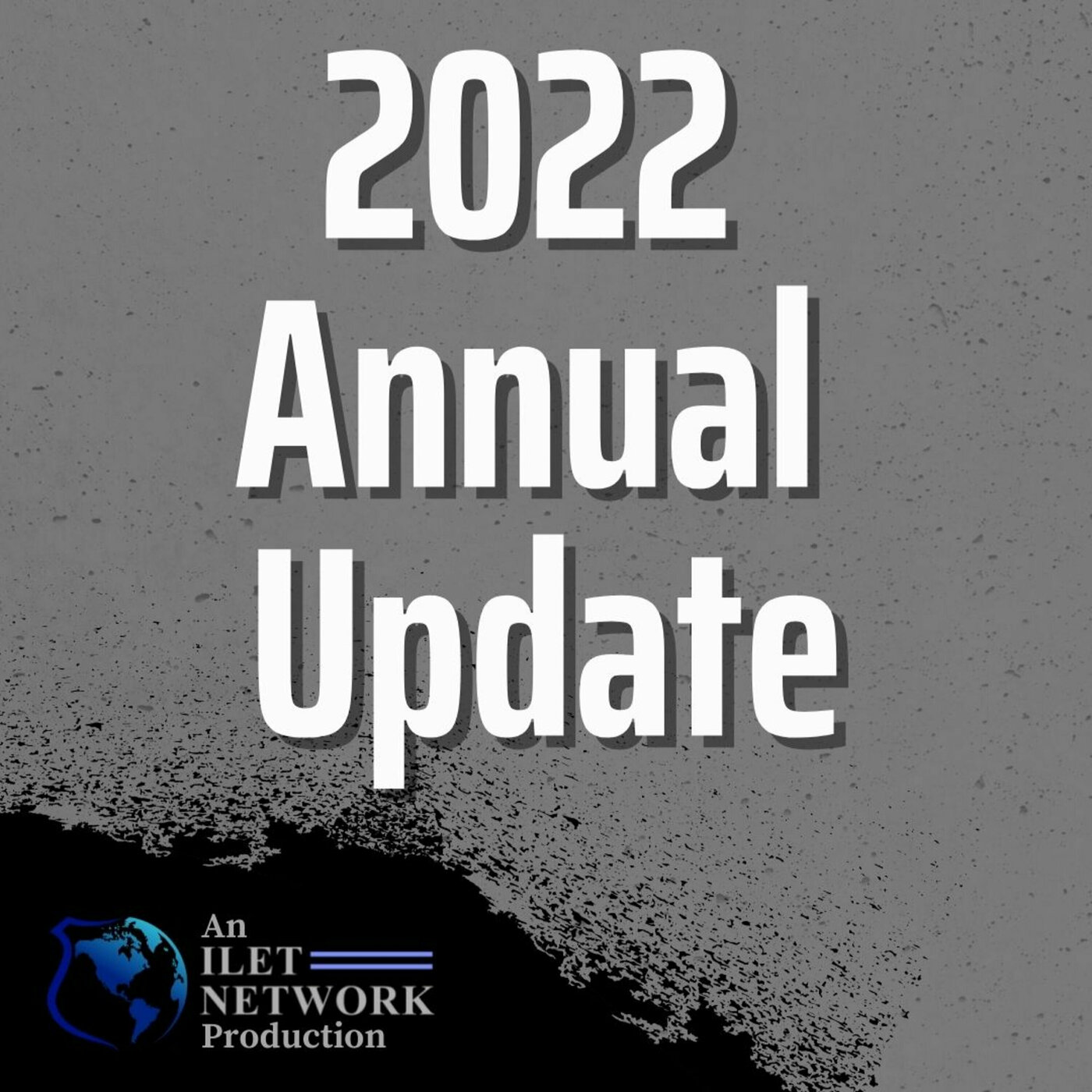 2022 Annual Update - Exclusive ILET Network Offer