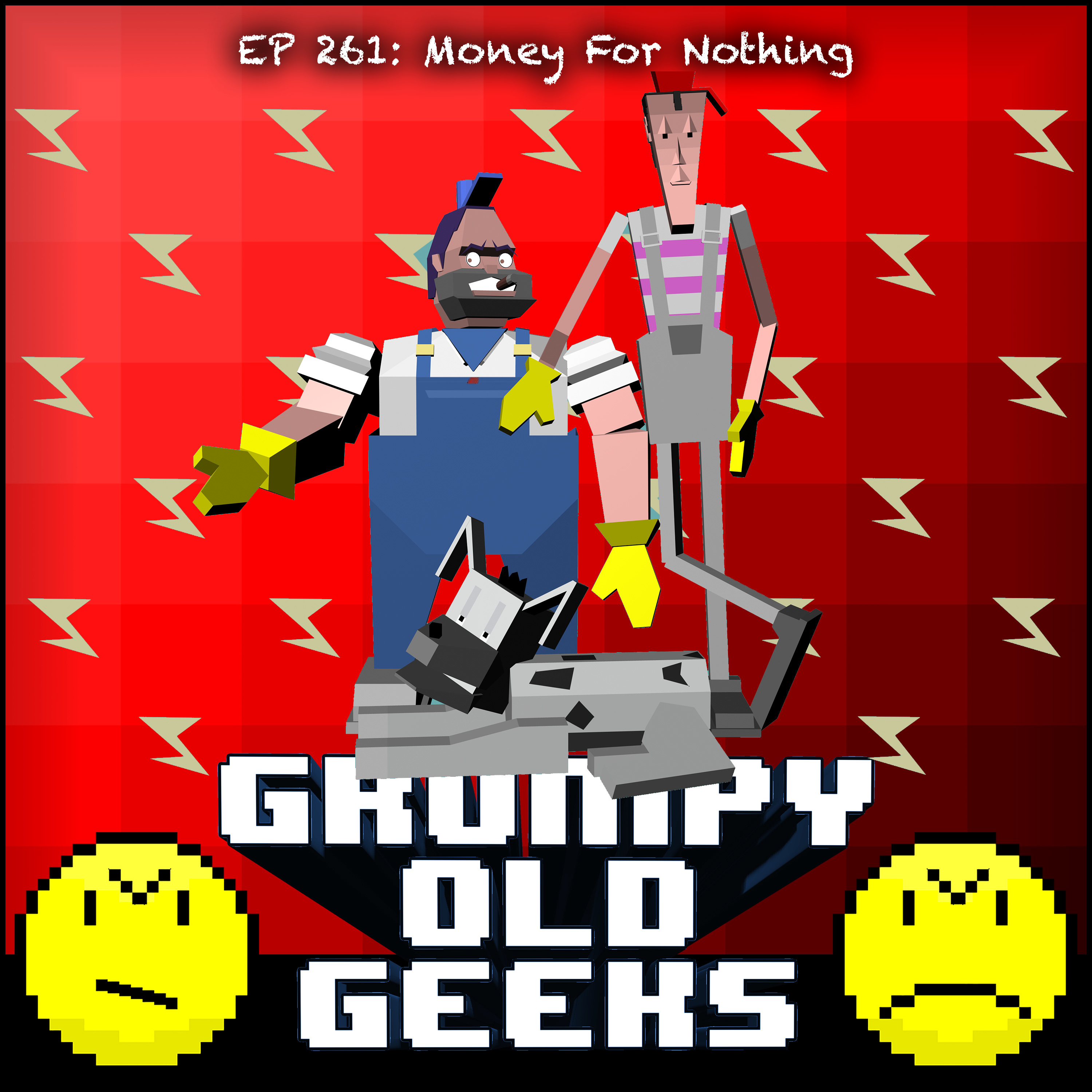 261: Money For Nothing