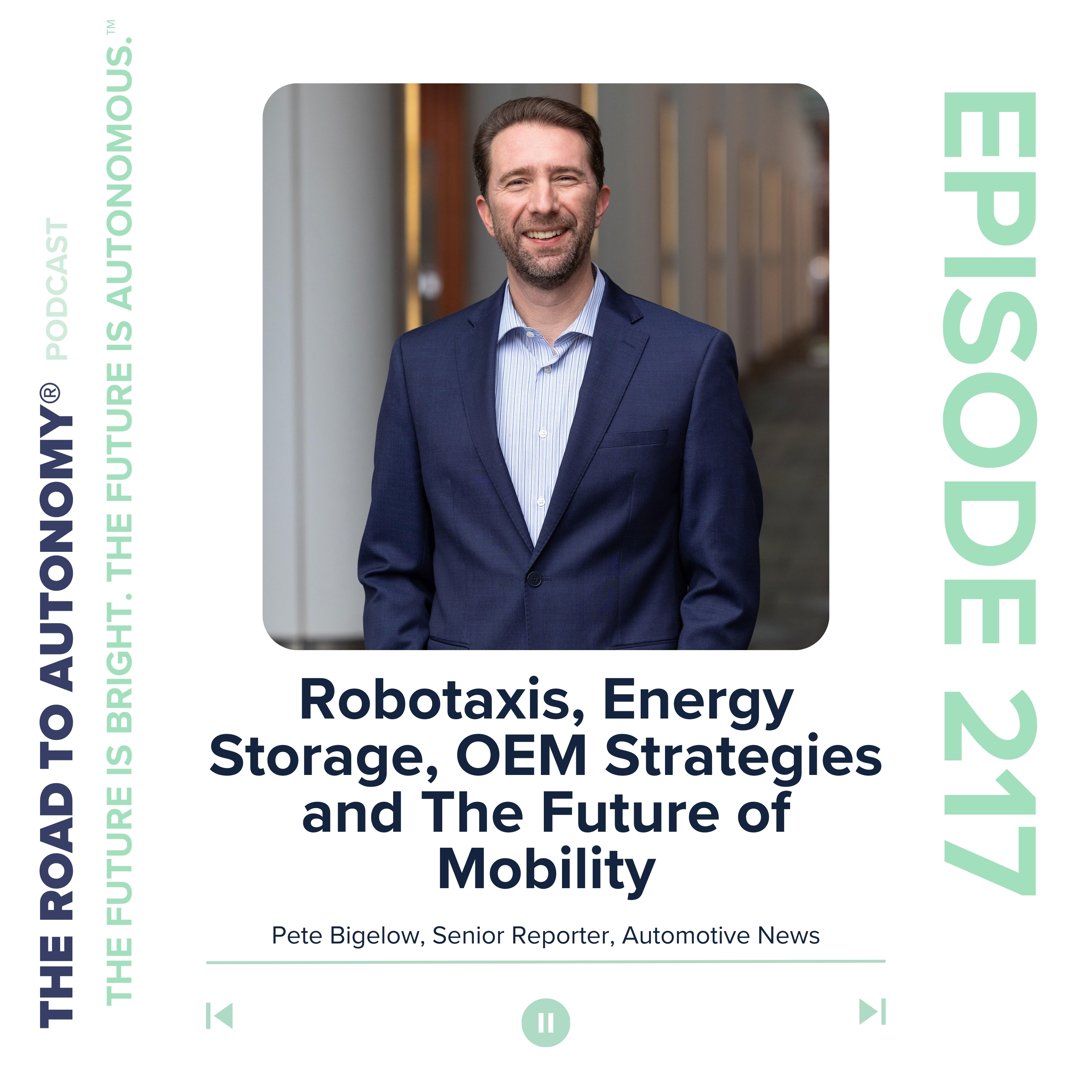 Episode 217 | Robotaxis, Energy Storage, OEM Strategies and The Future of Mobility