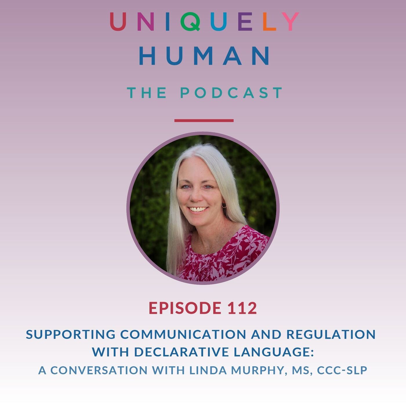 Supporting Communication and Regulation with Declarative Language, with Linda Murphy - podcast episode cover