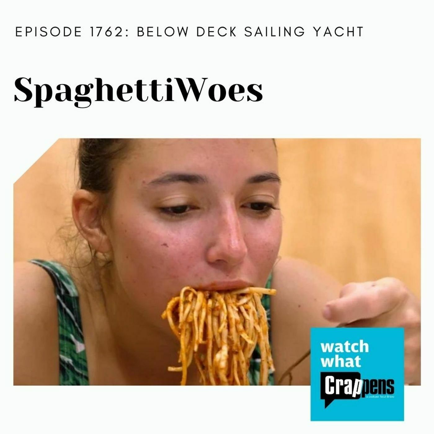 Below Deck Sailing: SpaghettieWoes