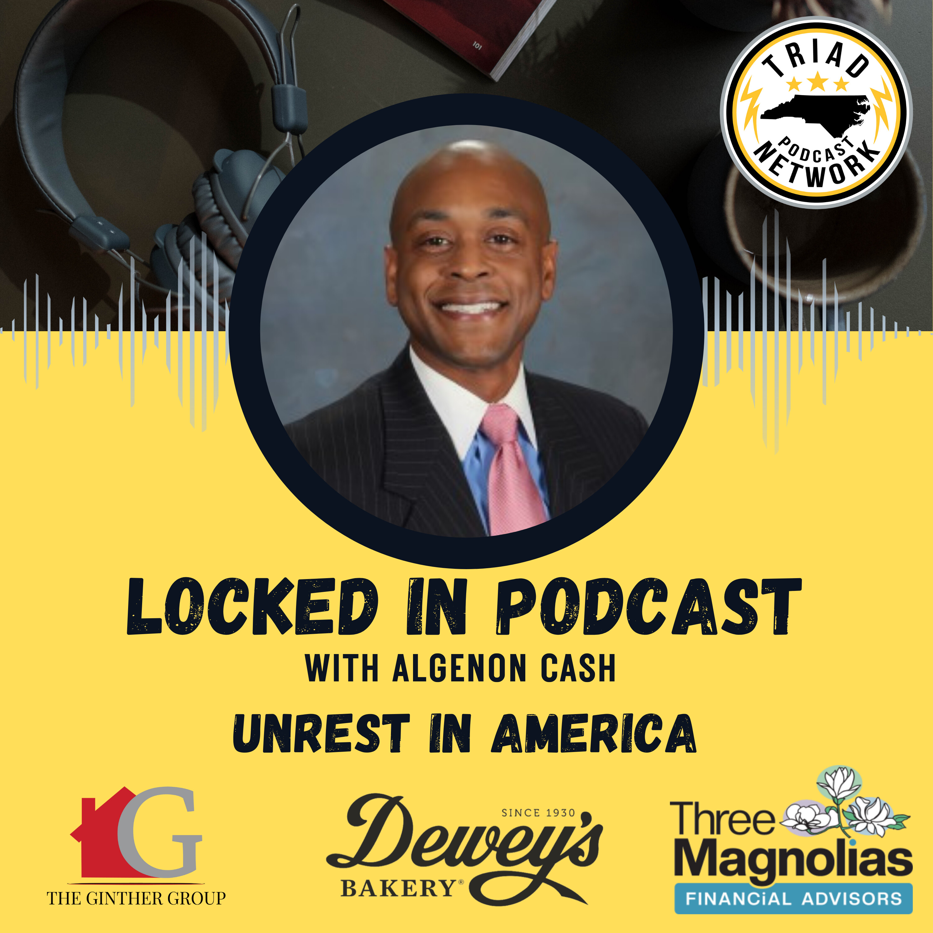 Locked In Podcast - Unrest in America: A Conversation with Brigadier General J.R. Gorham