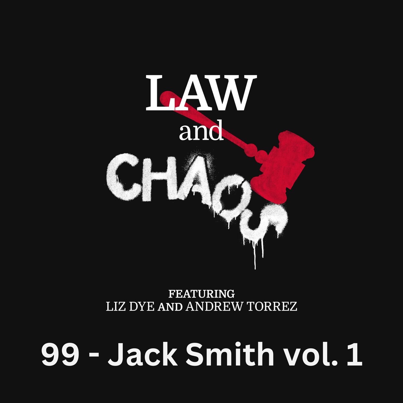 Ep 99 — Half A Special Counsel Report Is Like Half A Democracy
