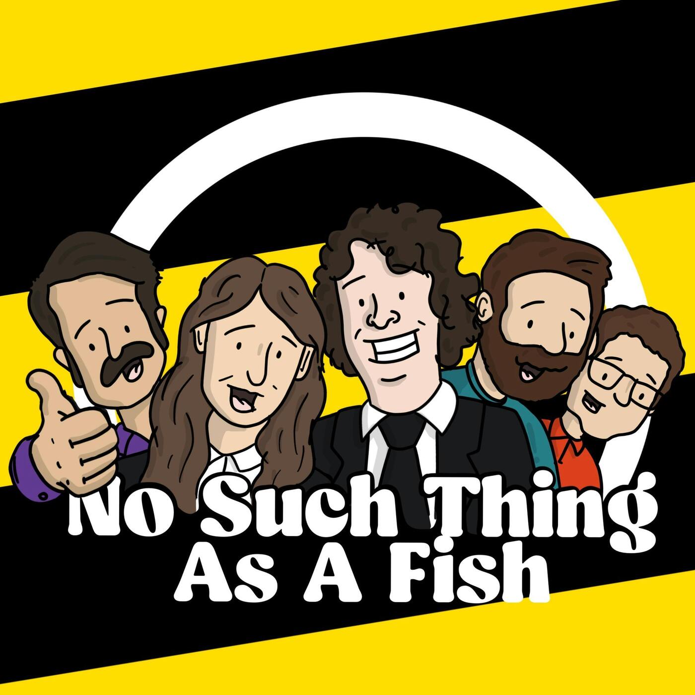 Episode 186, Part 2: No Such Thing As A Fish