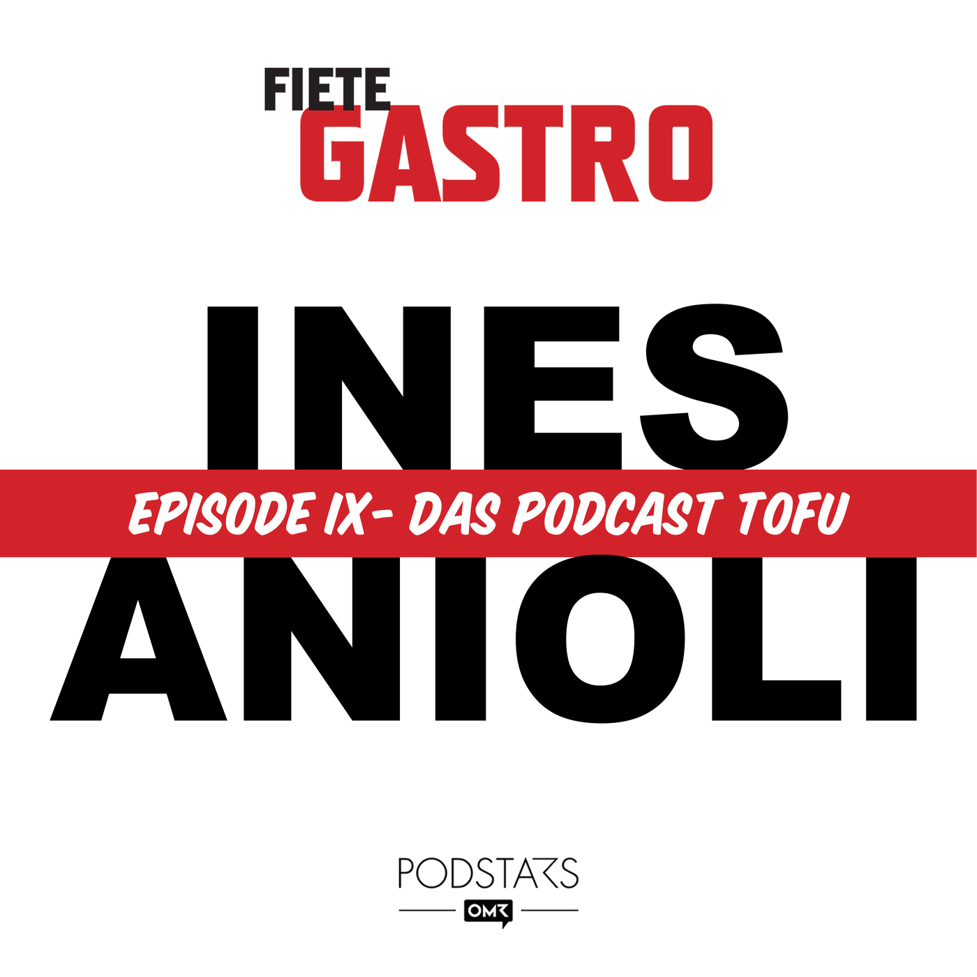 #09 Das Podcast Tofu - mit Ines Anioli