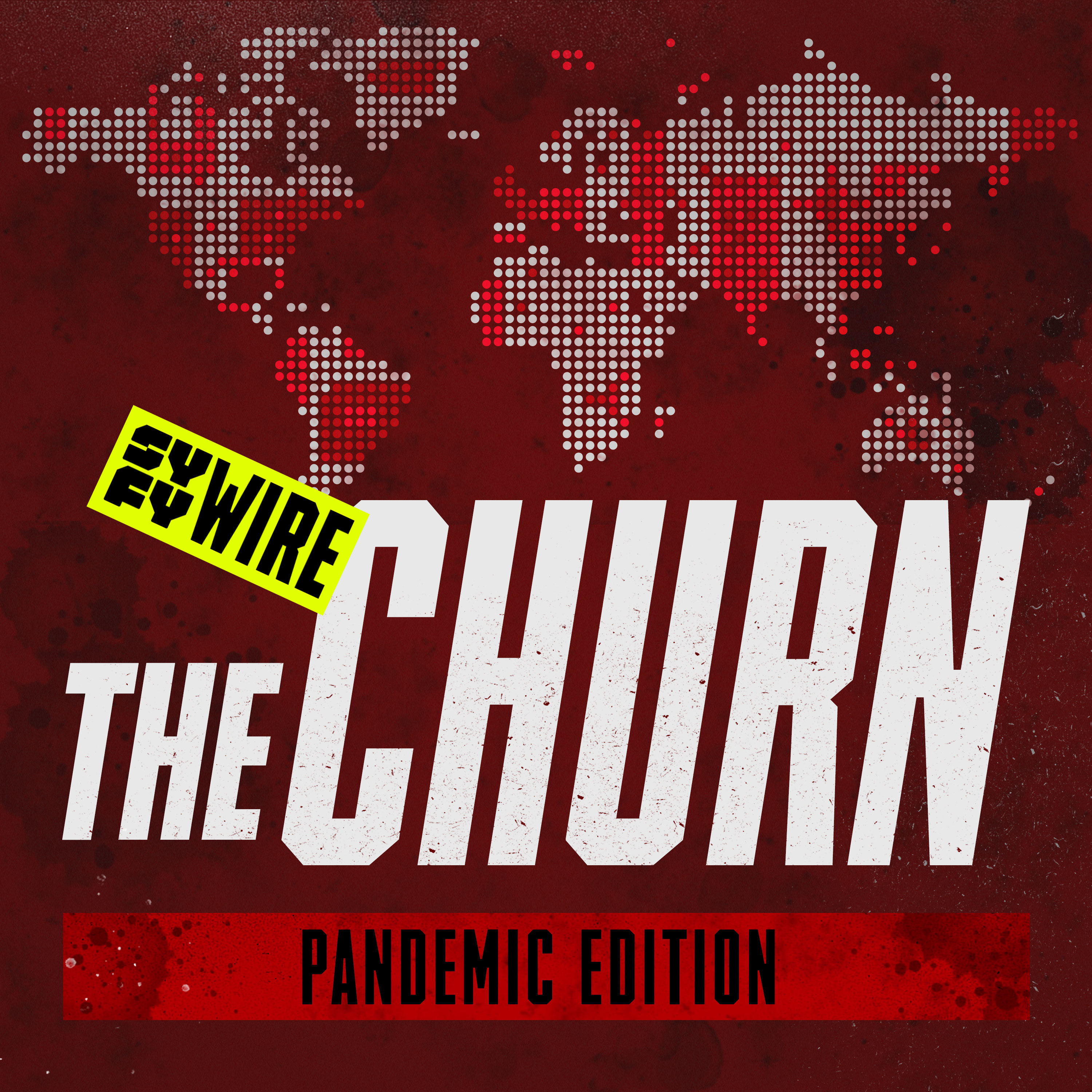 The Churn is Returning: Pandemic Edition