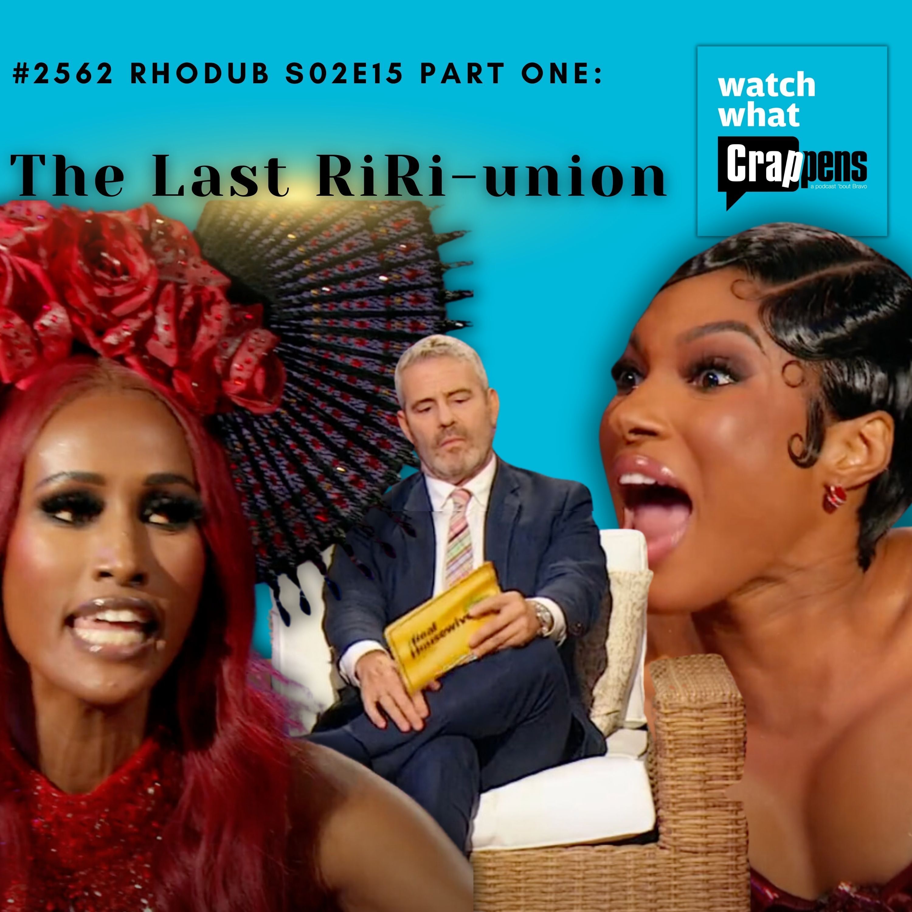 #2562  RHODub S02E15 Part One: The Last RiRi-union