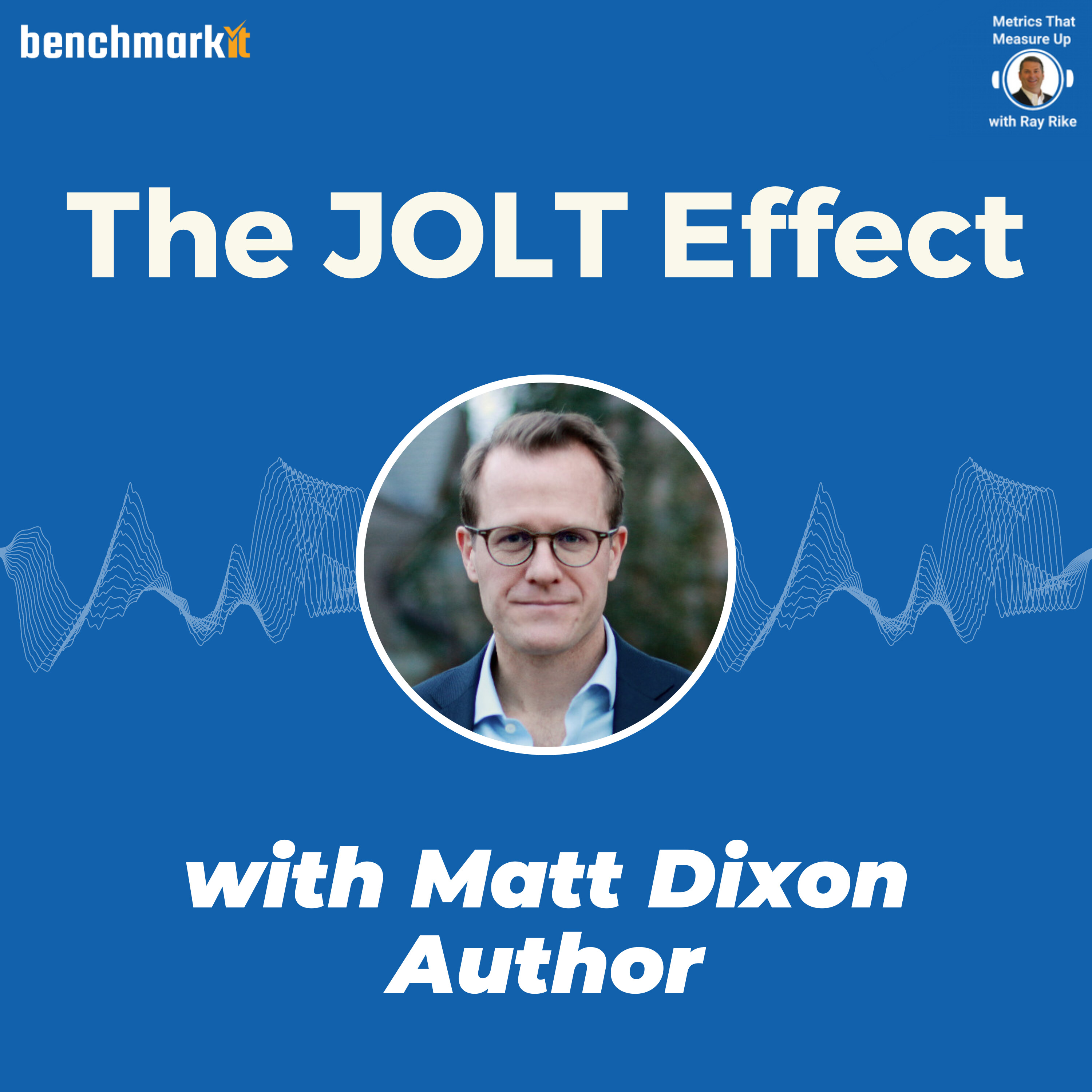 The JOLT Effect - with Matt Dixon, Author