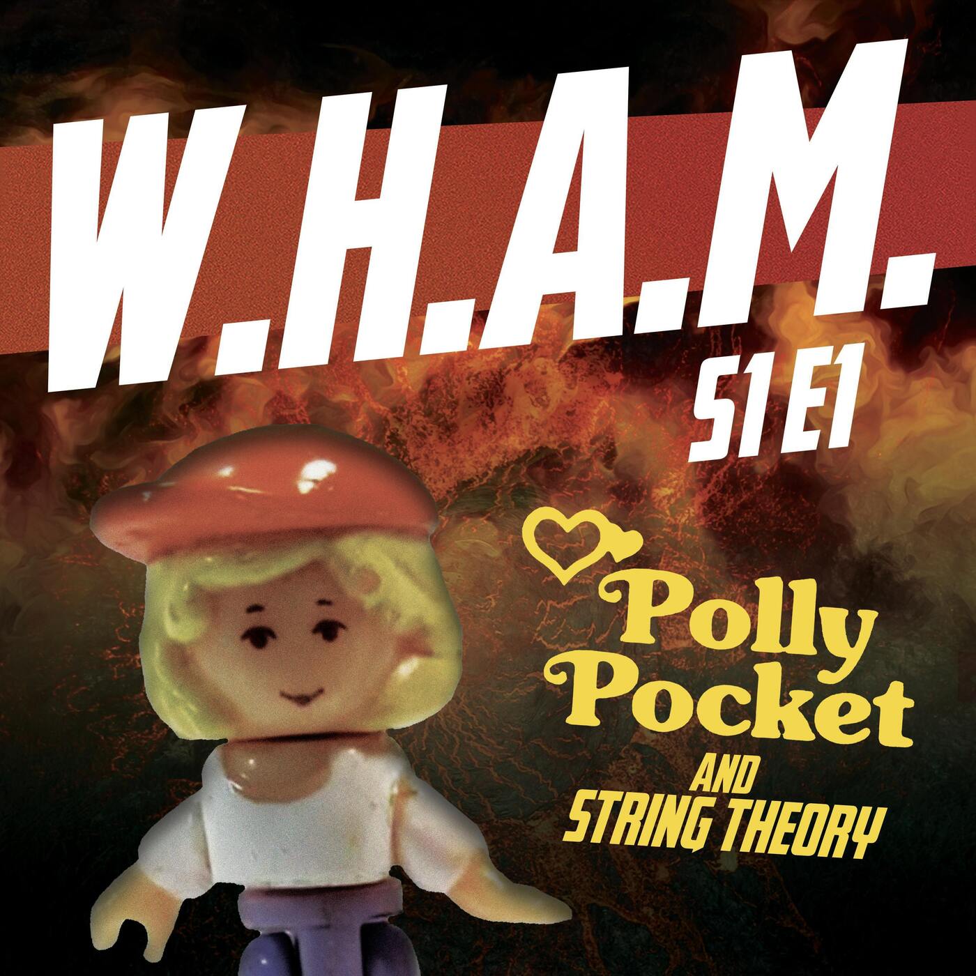 WHAM 1 - Polly Pocket and String Theory artwork